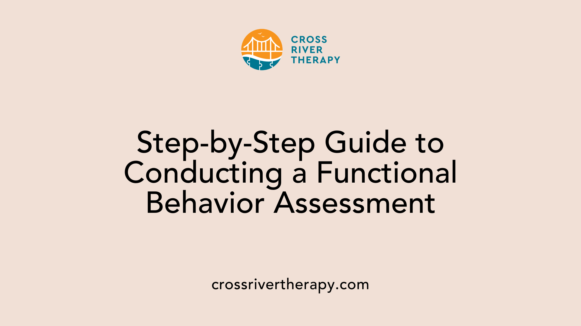 Step-by-Step Guide to Conducting a Functional Behavior Assessment