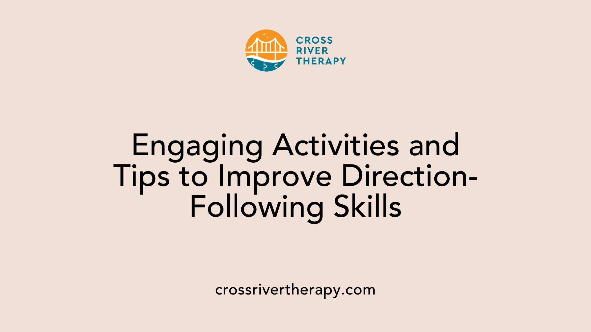 Engaging Activities and Tips to Improve Direction-Following Skills