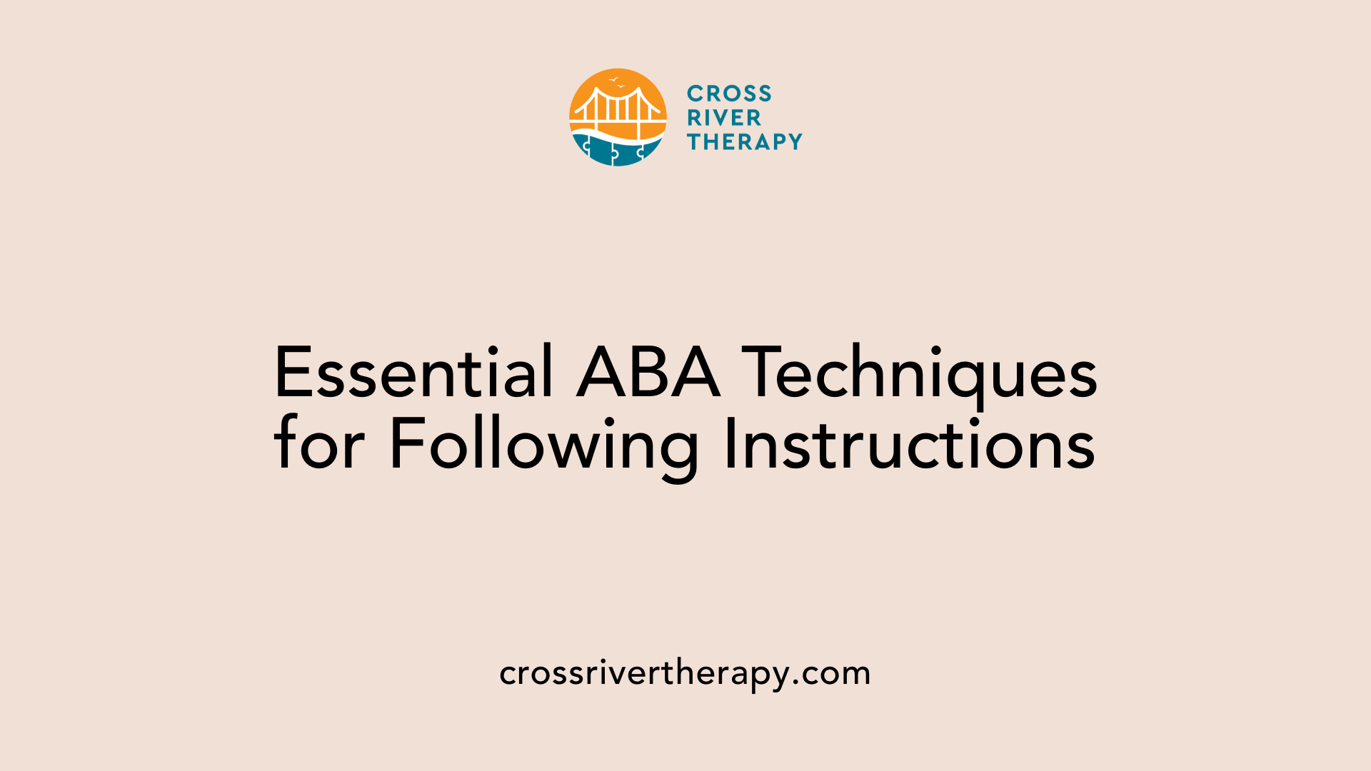 Essential ABA Techniques for Following Instructions