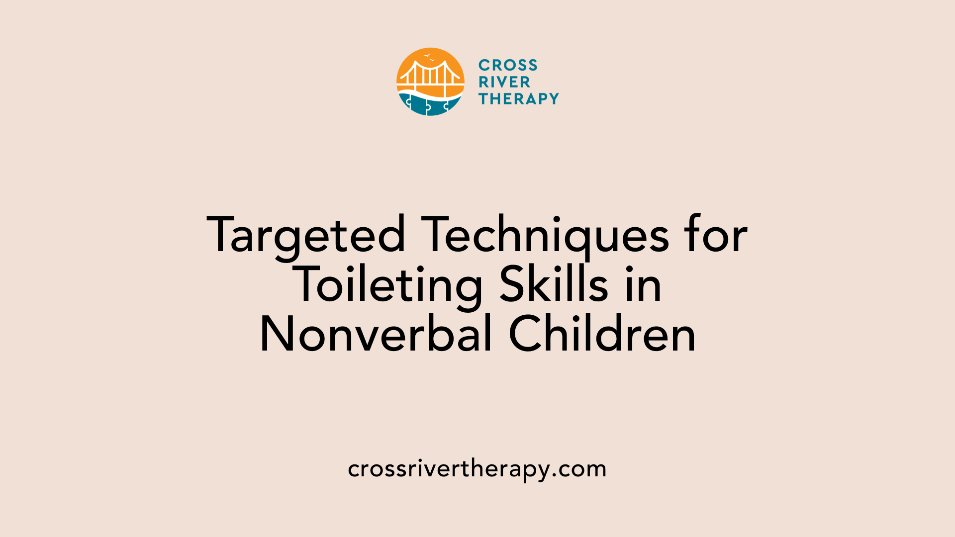 Targeted Techniques for Toileting Skills in Nonverbal Children