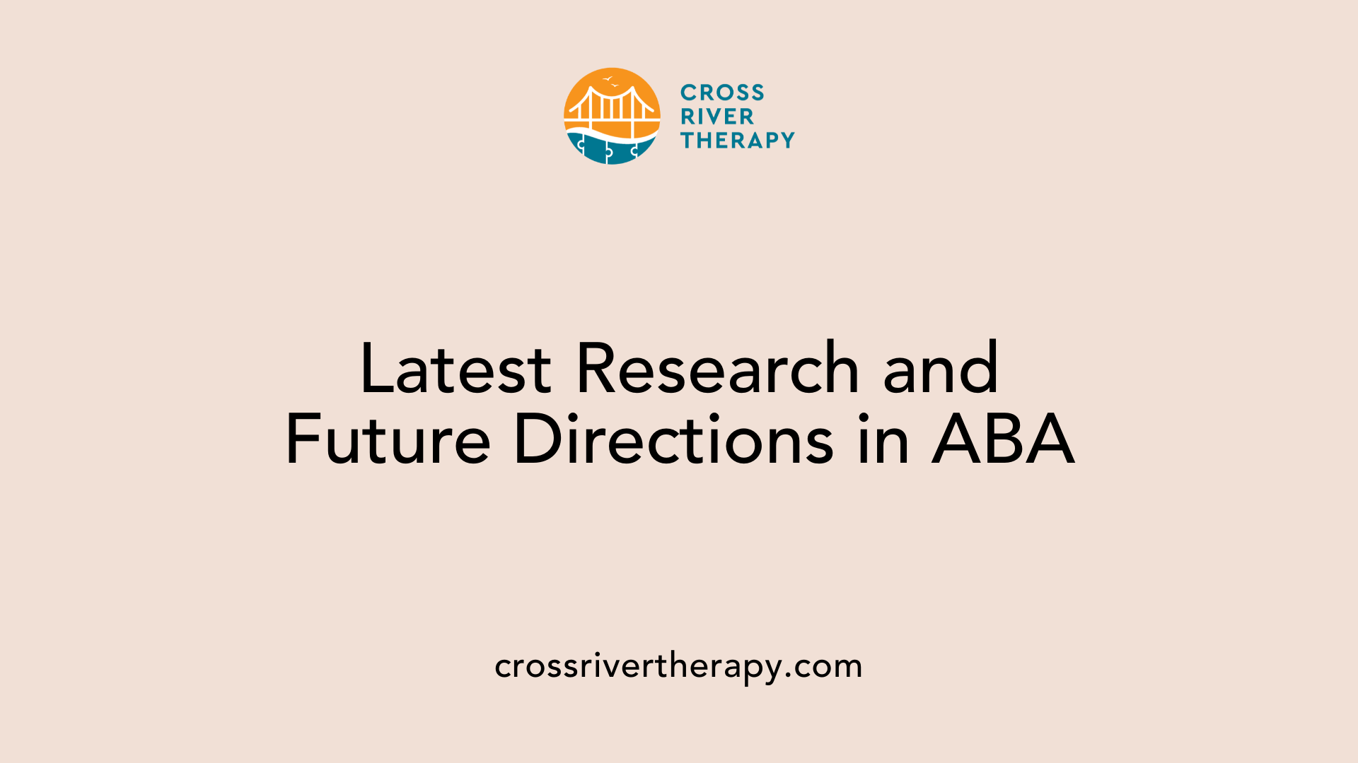 Latest Research and Future Directions in ABA
