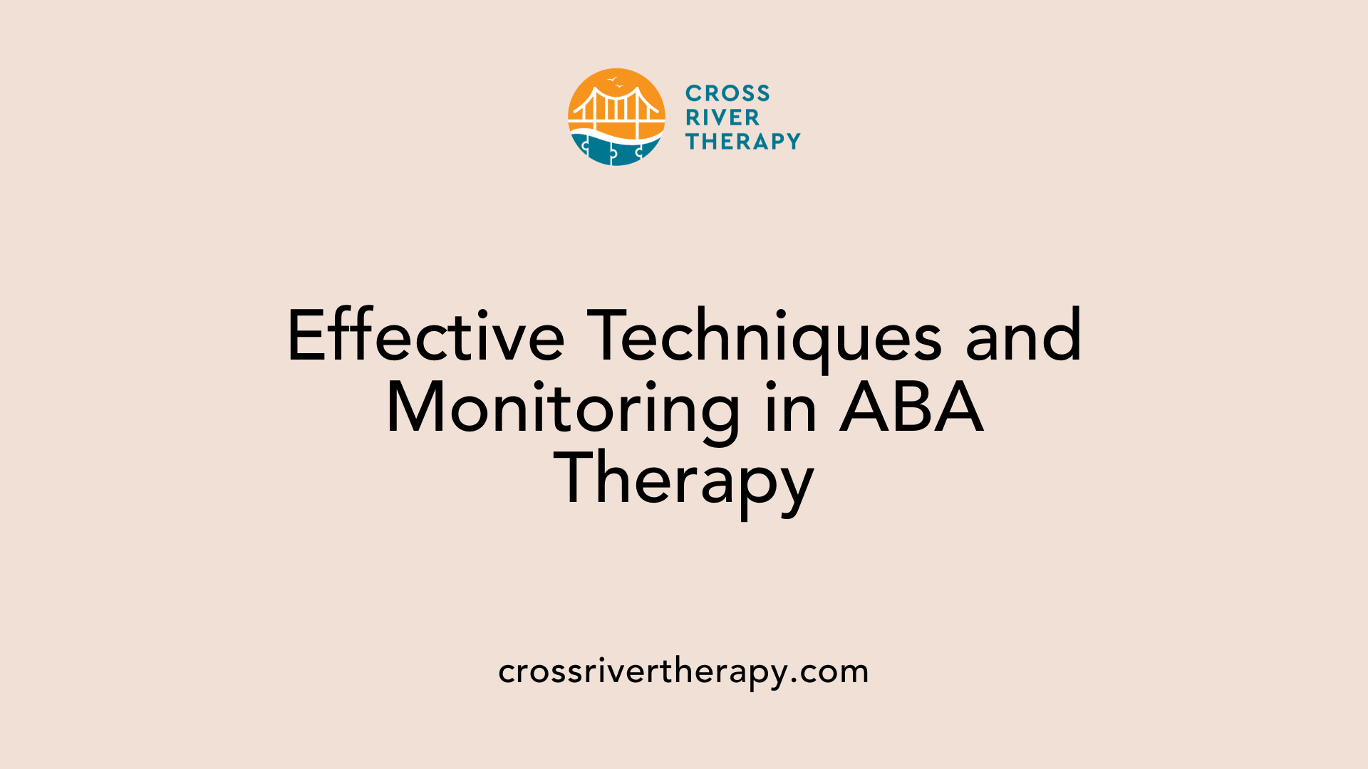 Effective Techniques and Monitoring in ABA Therapy