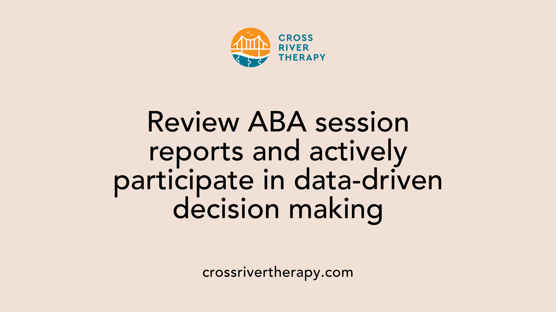 Review ABA session reports and actively participate in data-driven decision making