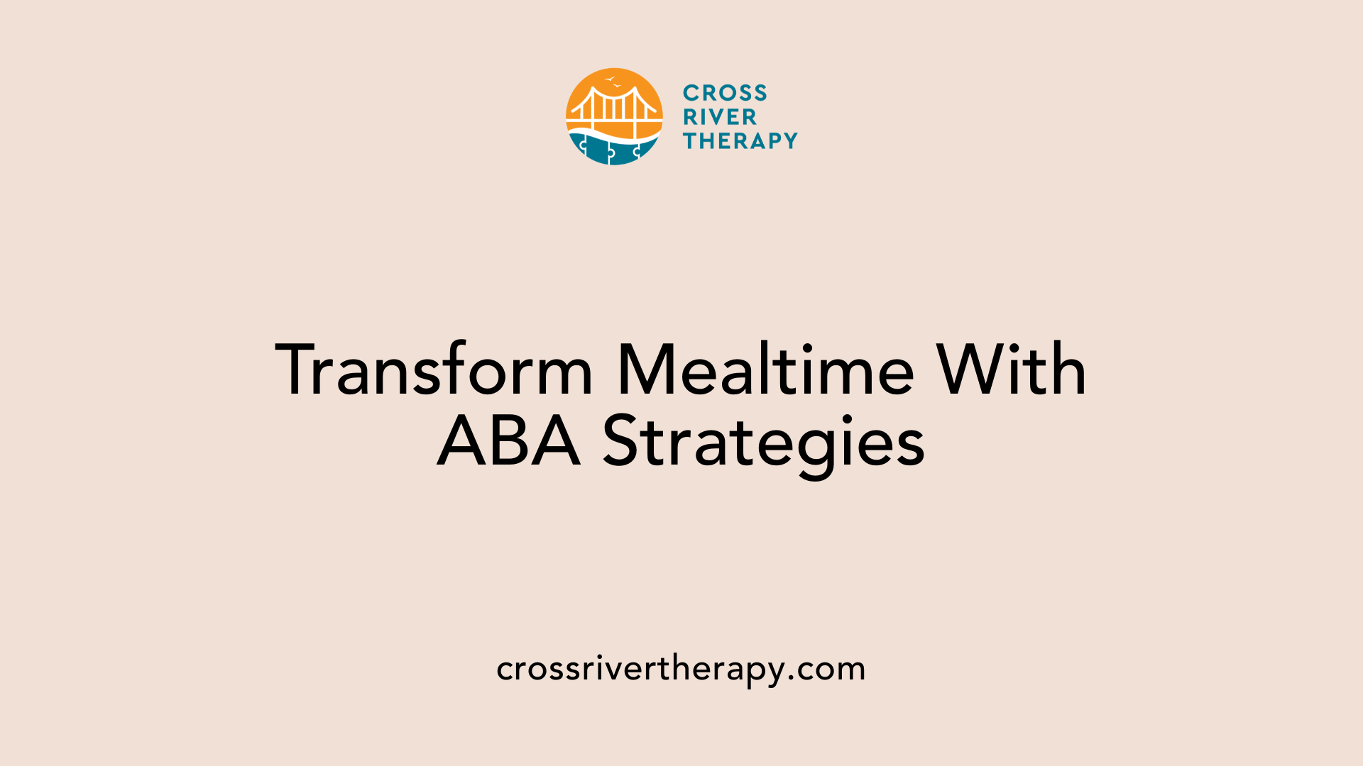 Transform Mealtime With ABA Strategies