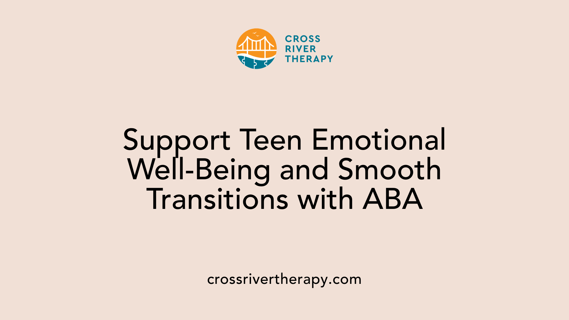 Support Teen Emotional Well-Being and Smooth Transitions with ABA