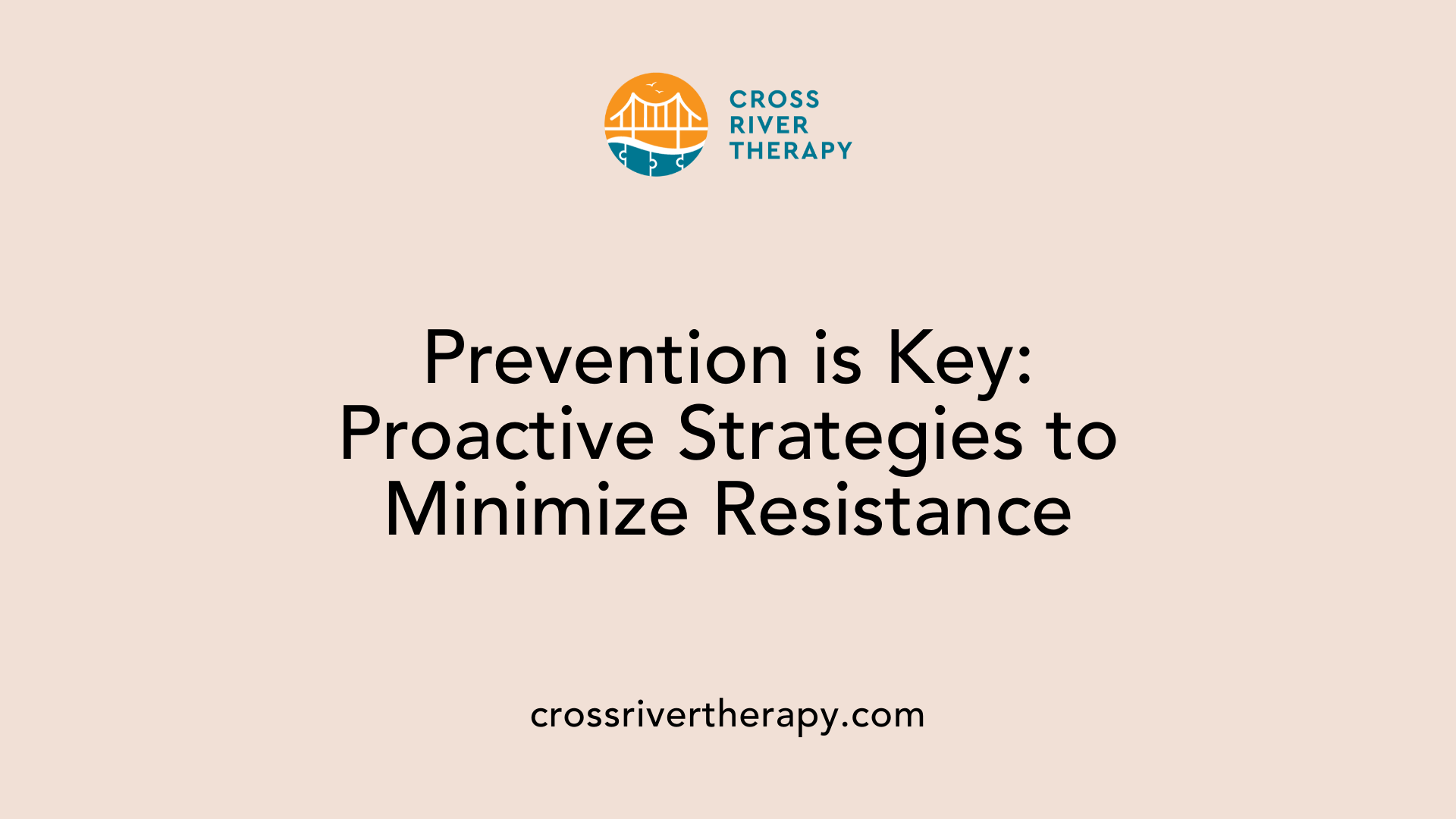 Prevention is Key: Proactive Strategies to Minimize Resistance