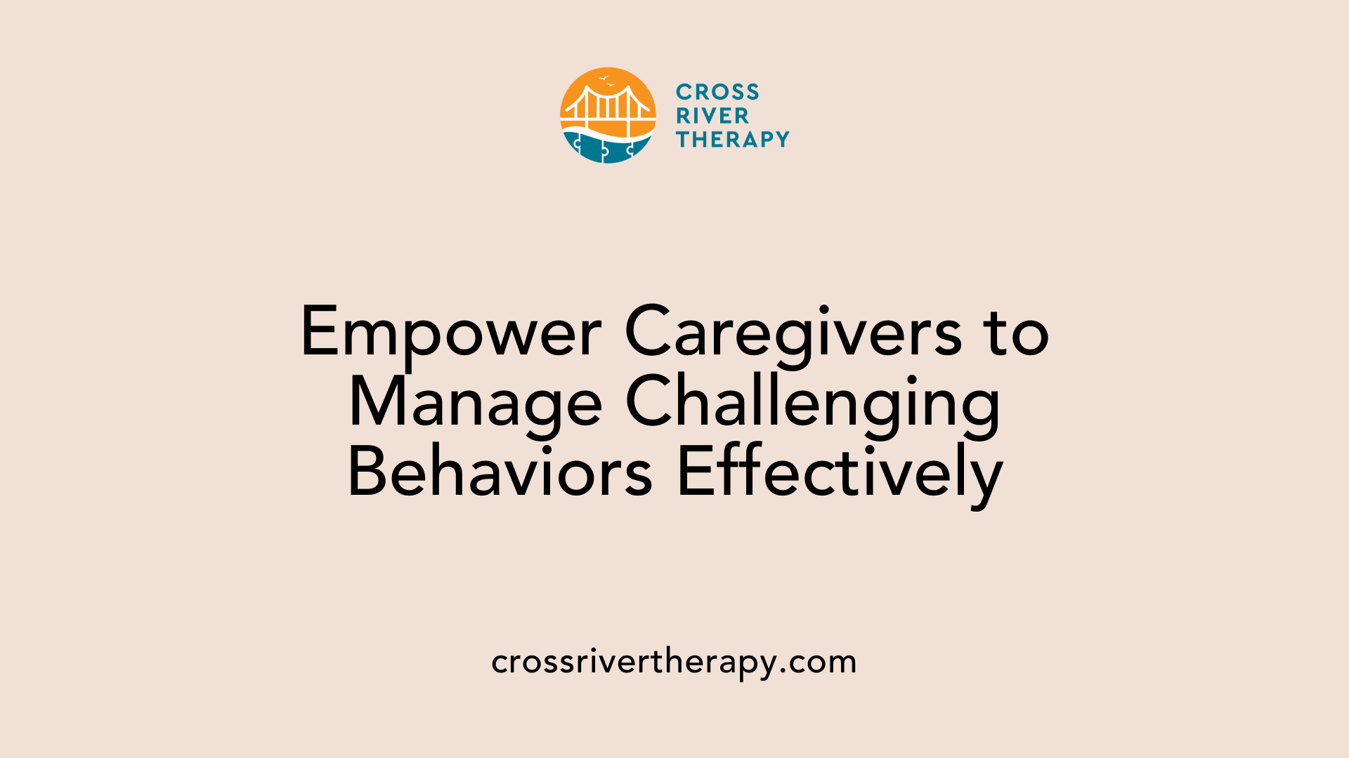 Empower Caregivers to Manage Challenging Behaviors Effectively