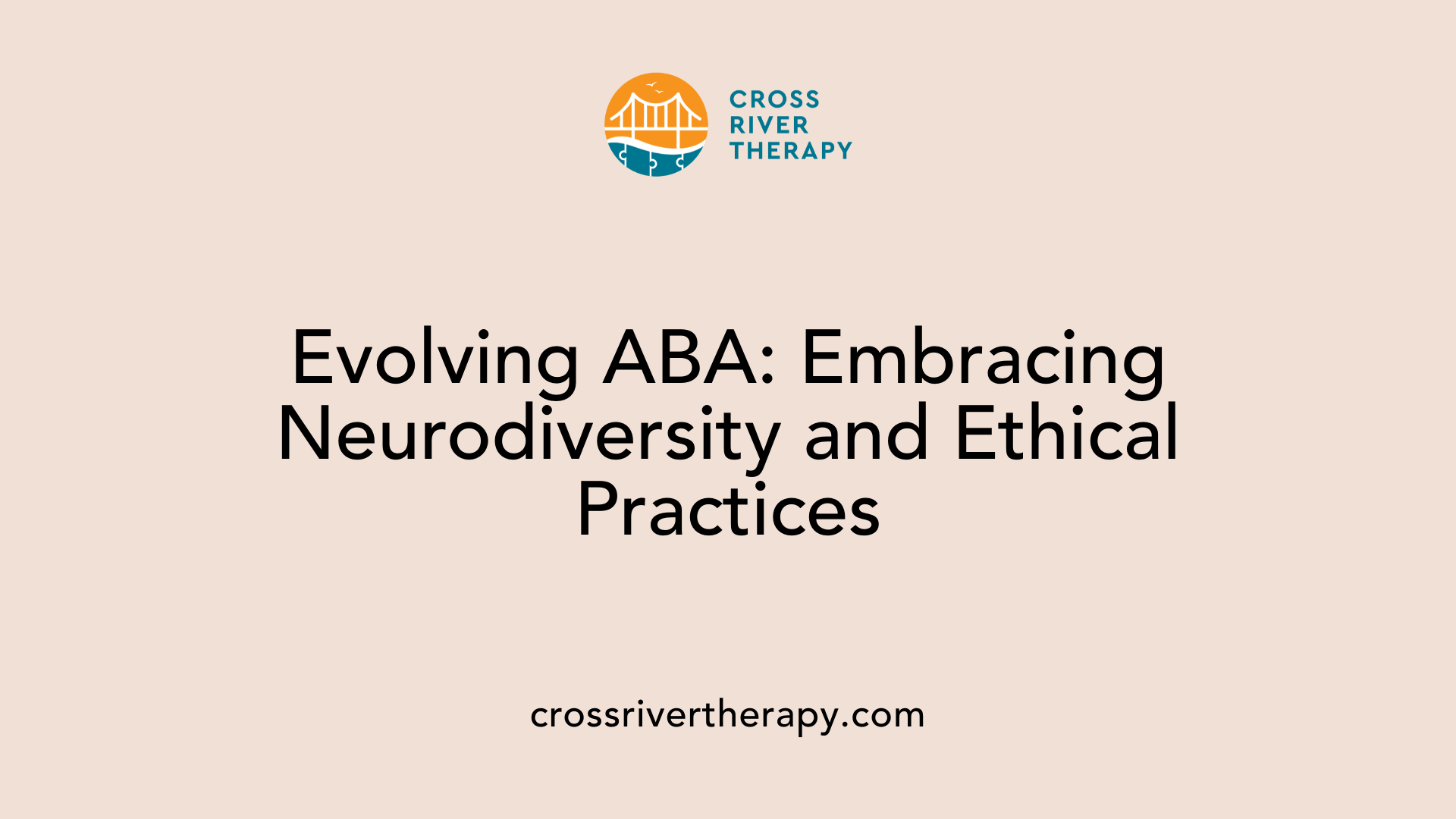 Evolving ABA: Embracing Neurodiversity and Ethical Practices