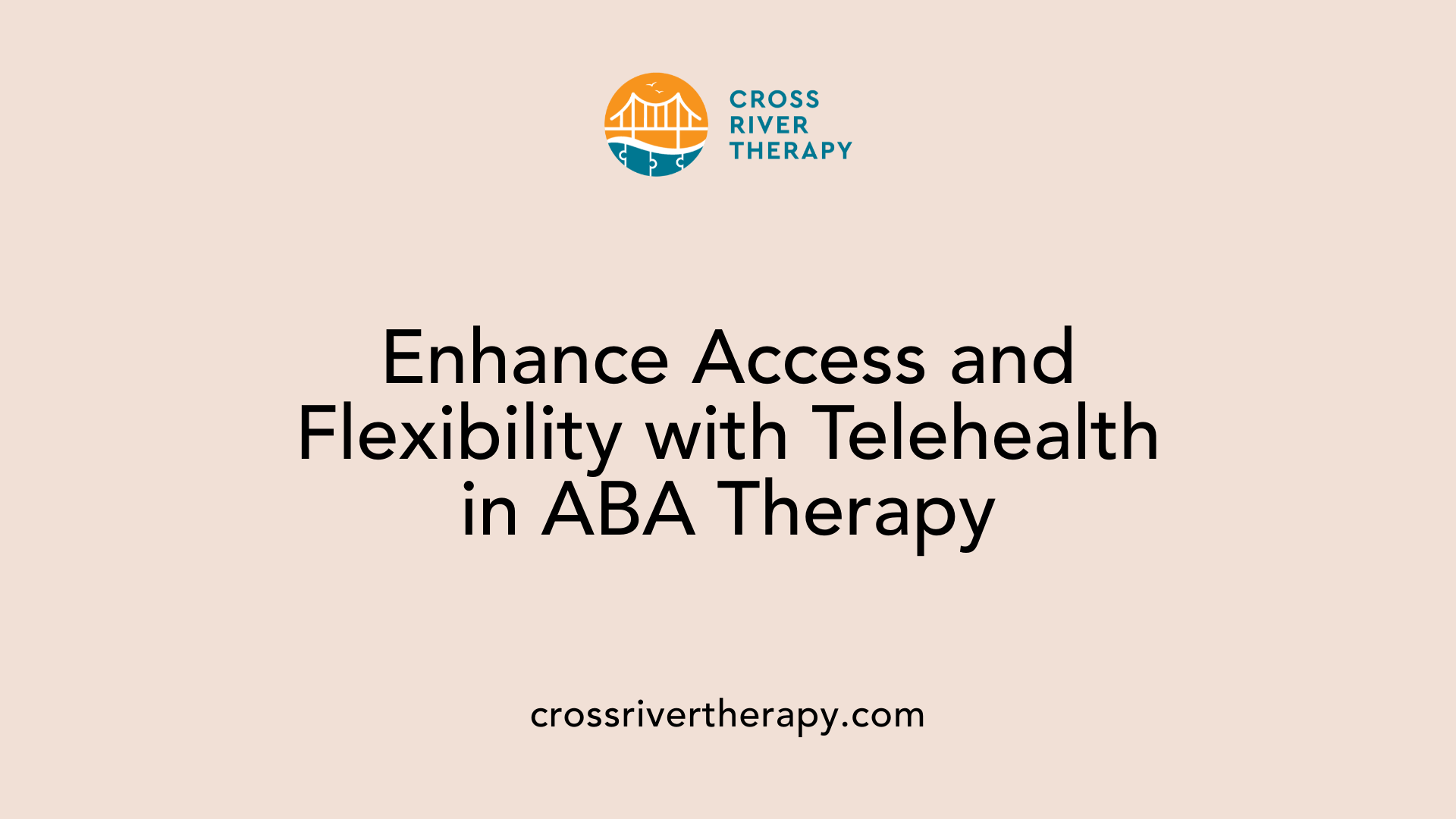 Enhance Access and Flexibility with Telehealth in ABA Therapy
