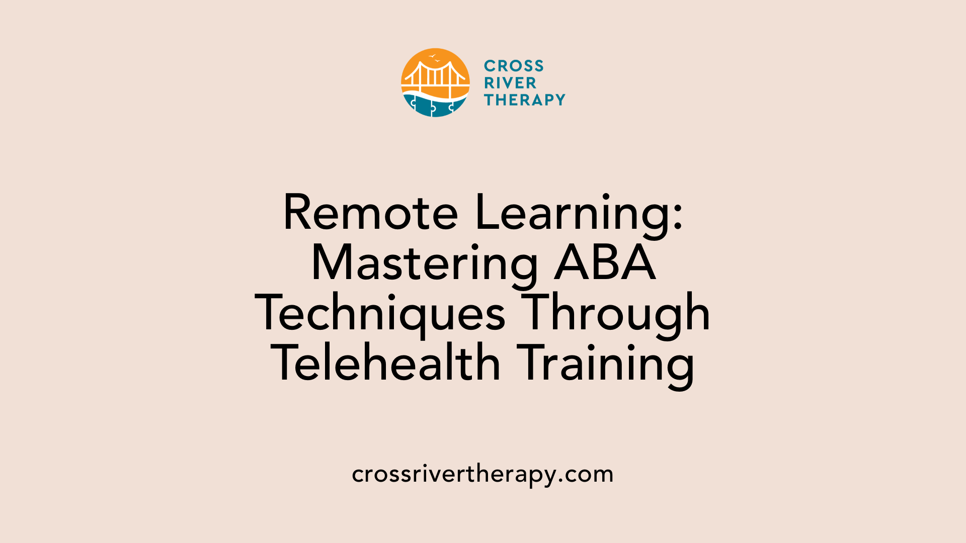 Remote Learning: Mastering ABA Techniques Through Telehealth Training