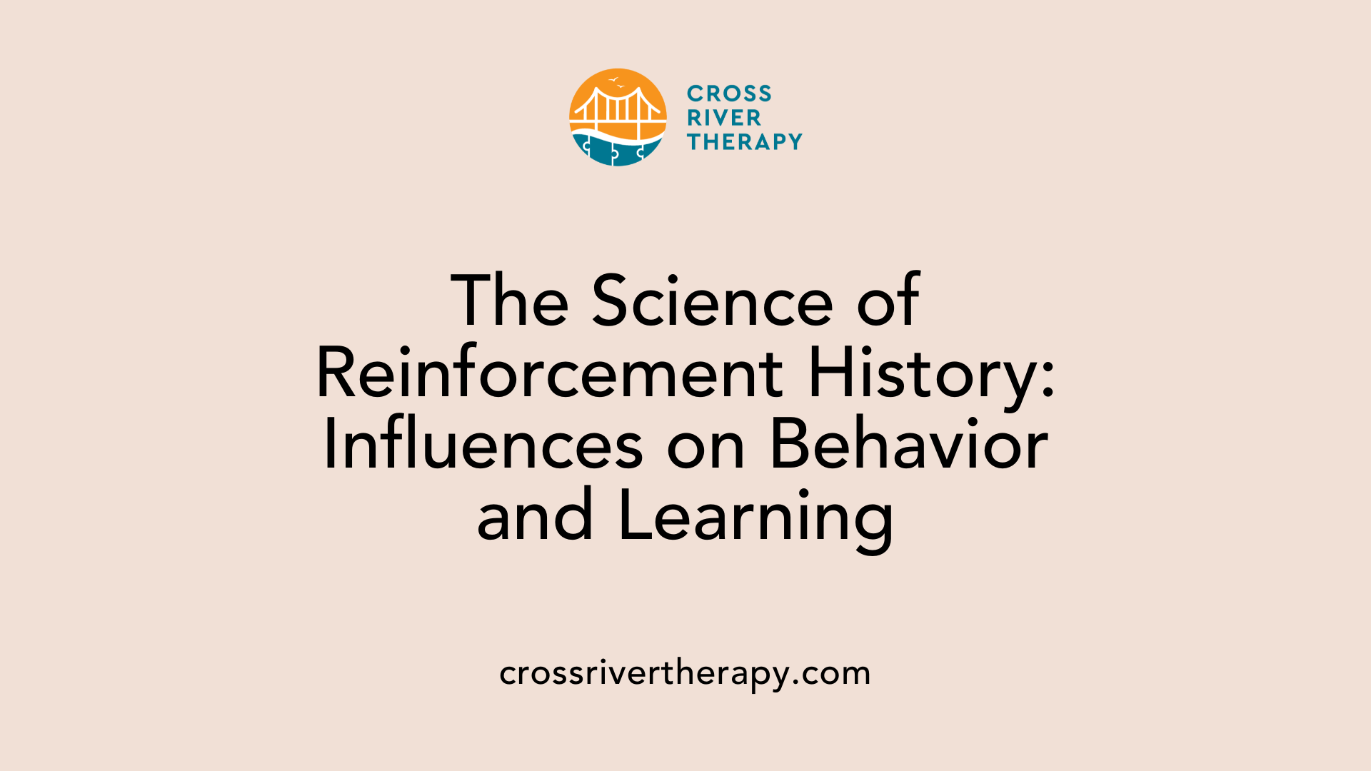 The Science of Reinforcement History: Influences on Behavior and Learning