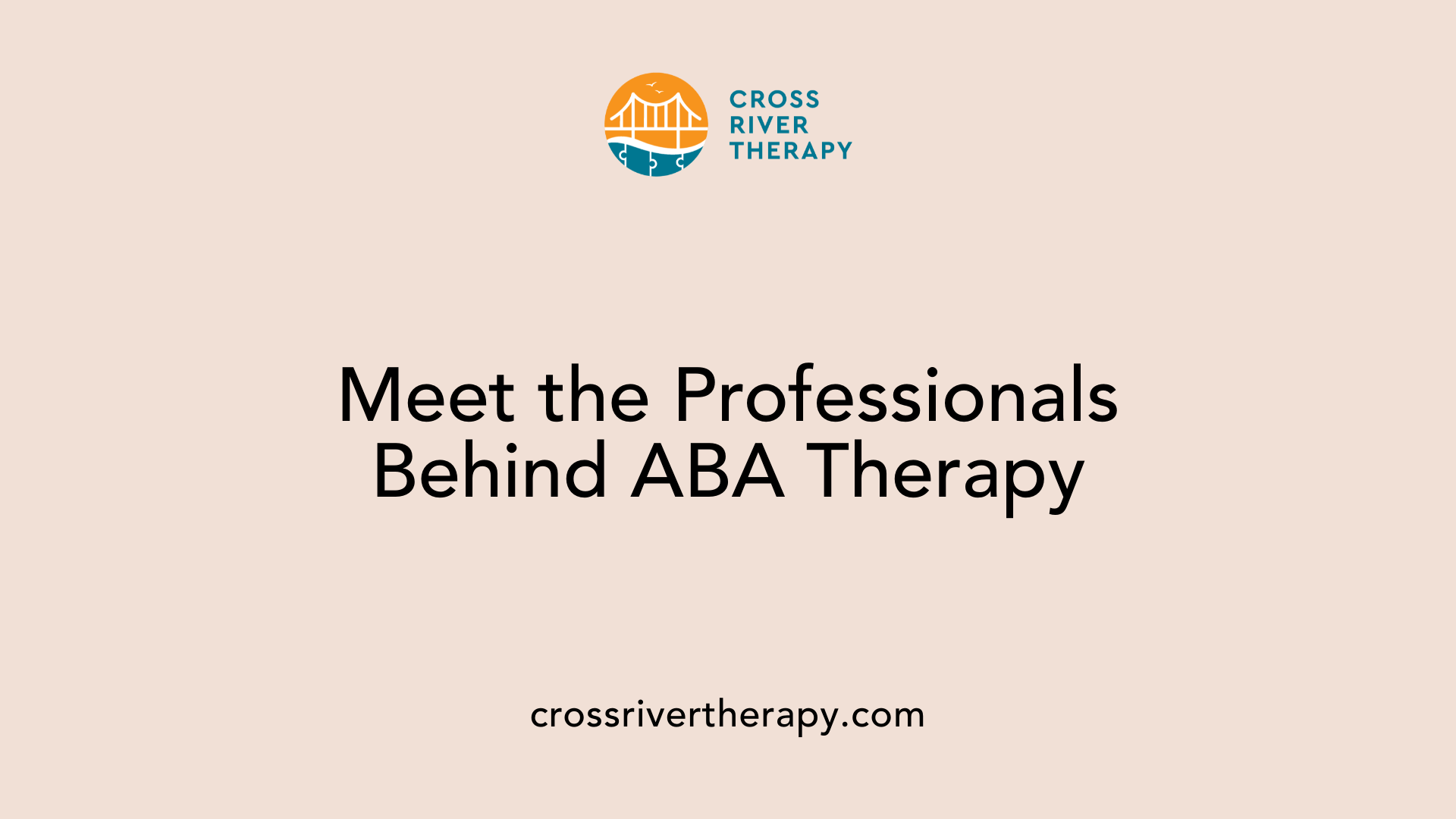 Meet the Professionals Behind ABA Therapy