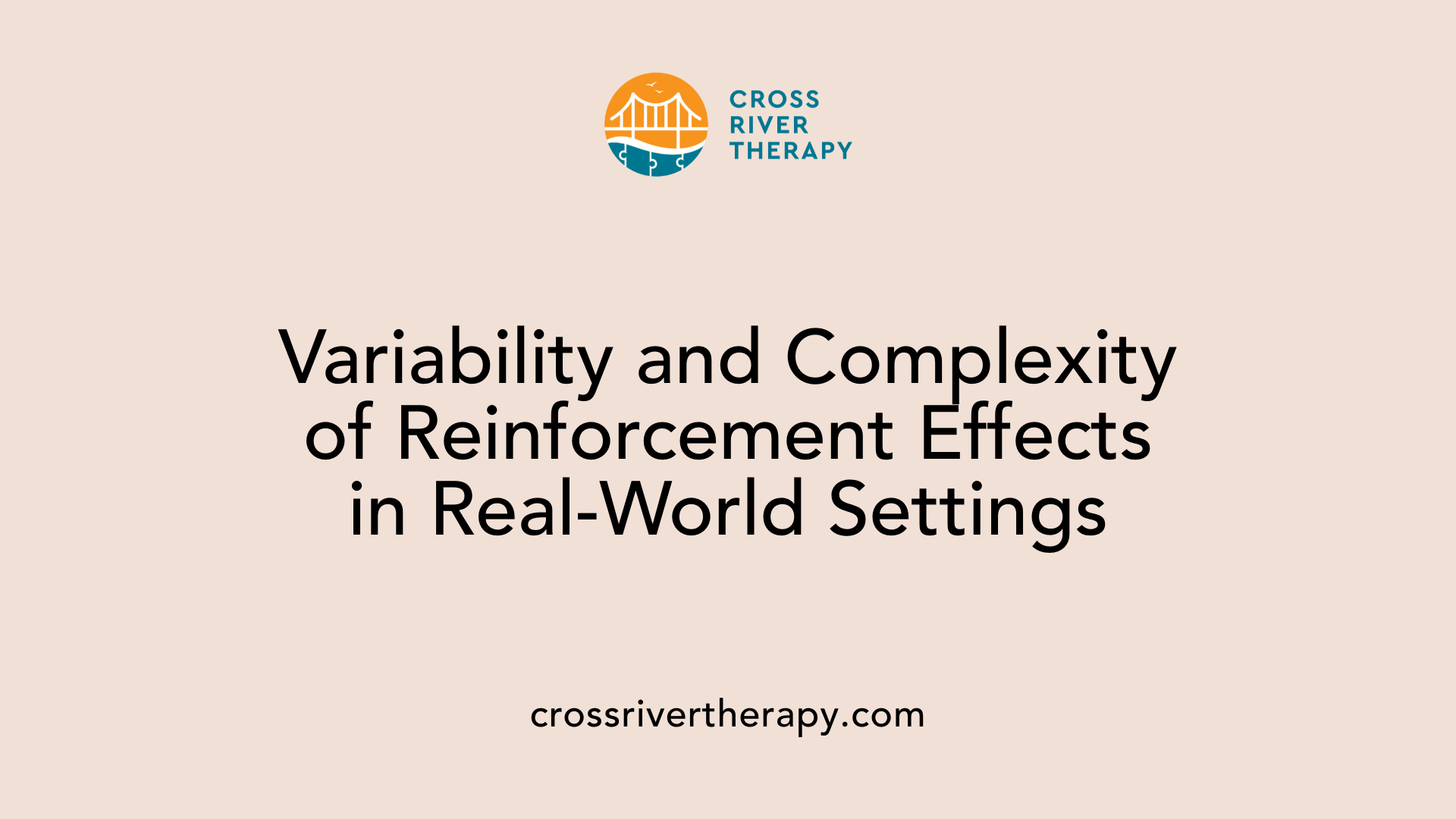 Variability and Complexity of Reinforcement Effects in Real-World Settings