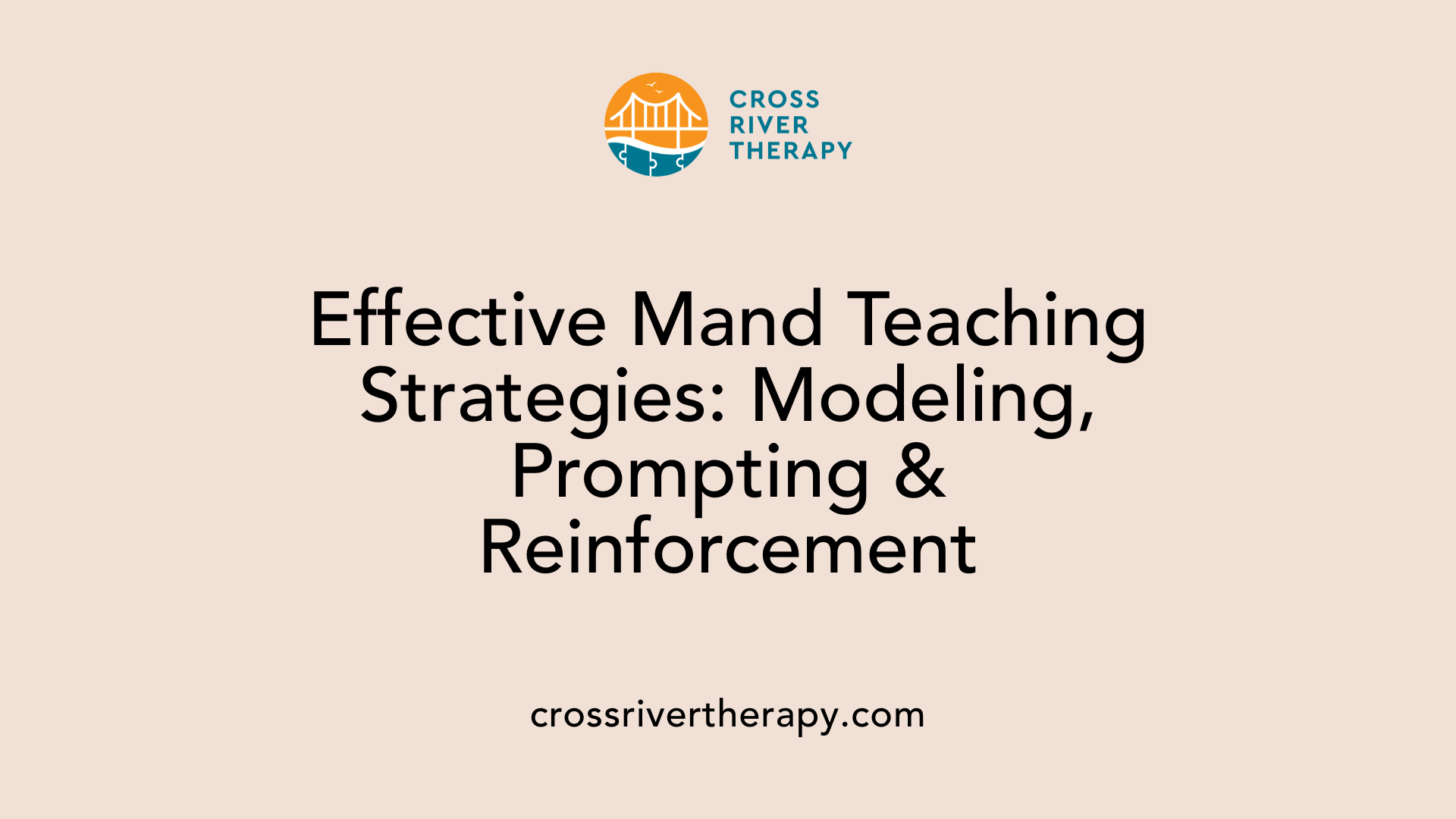 Effective Mand Teaching Strategies: Modeling, Prompting &amp; Reinforcement