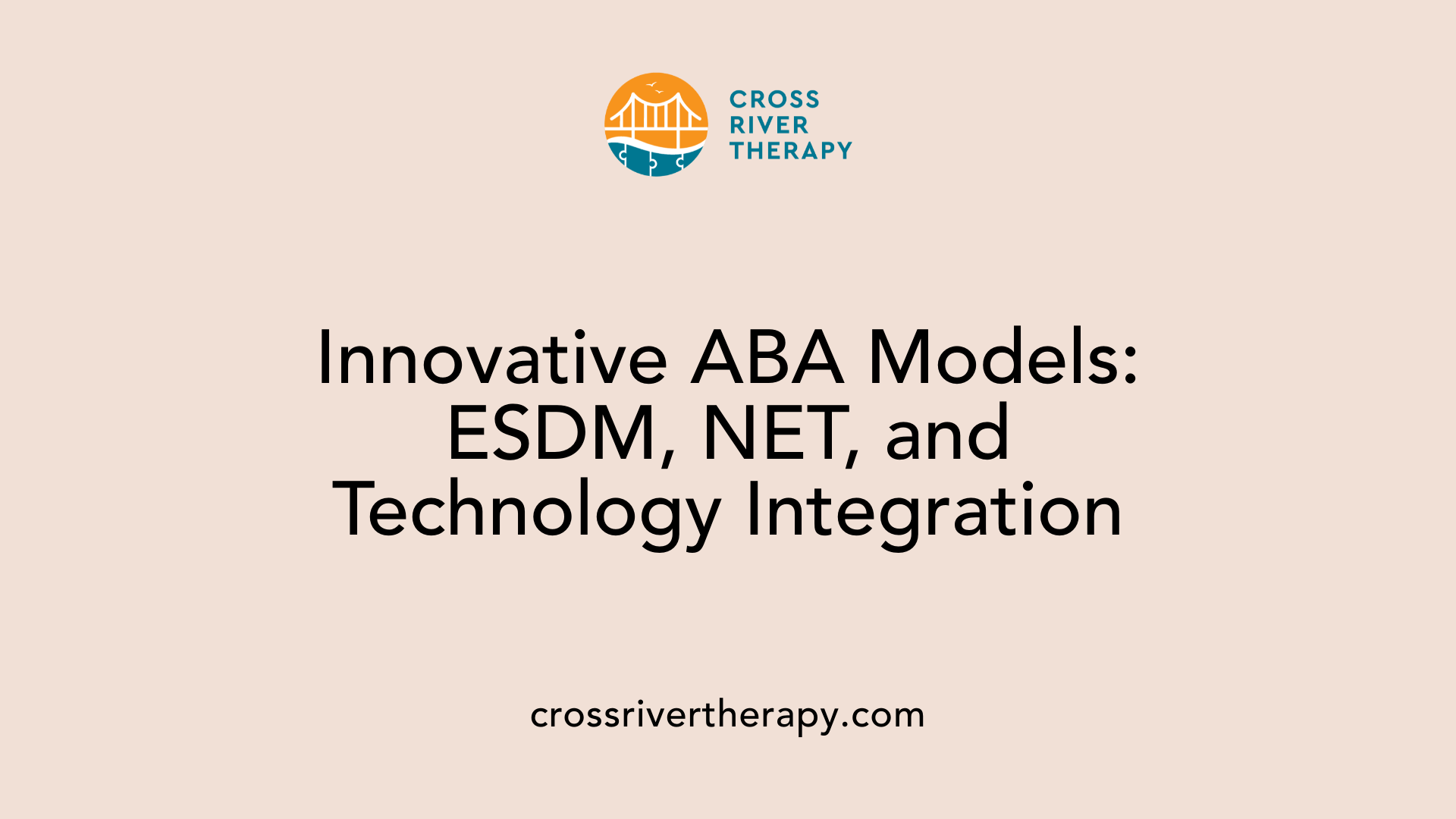 Innovative ABA Models: ESDM, NET, and Technology Integration