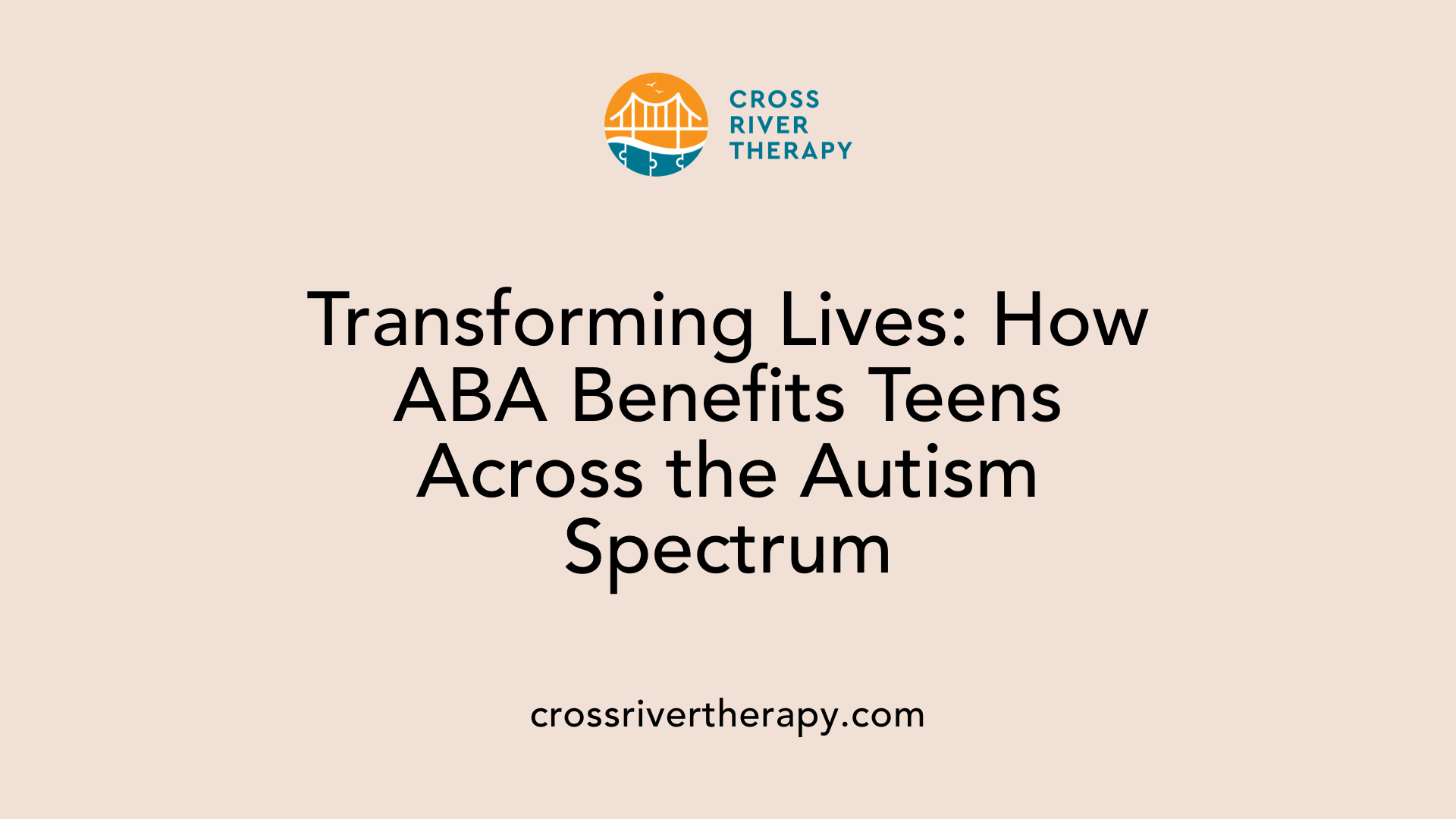 Transforming Lives: How ABA Benefits Teens Across the Autism Spectrum