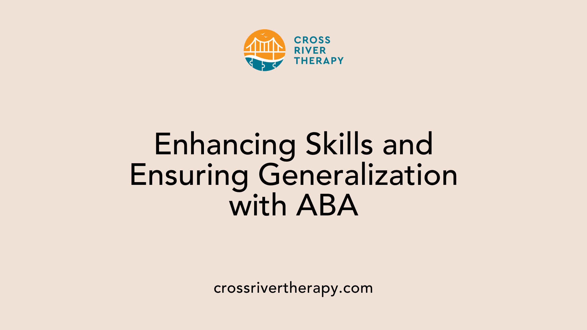 Enhancing Skills and Ensuring Generalization with ABA