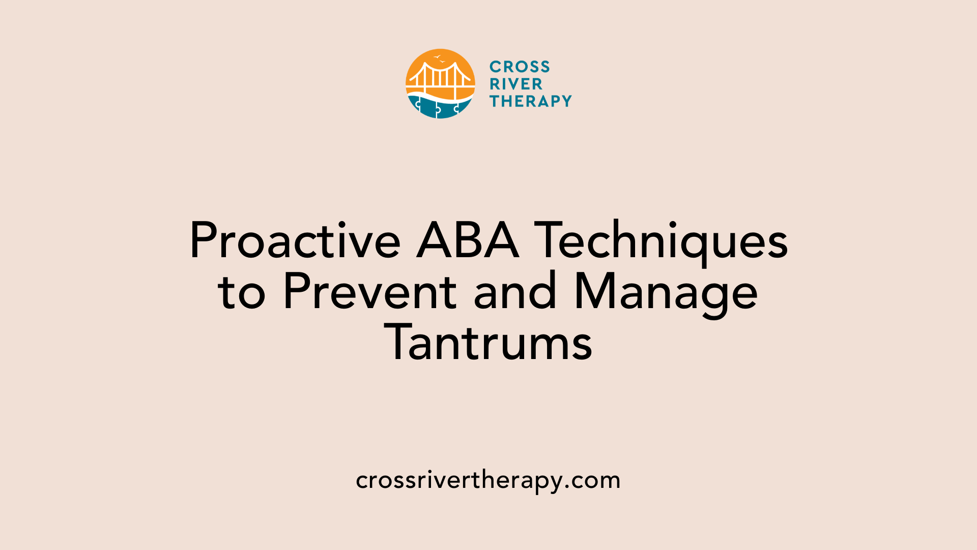 Proactive ABA Techniques to Prevent and Manage Tantrums