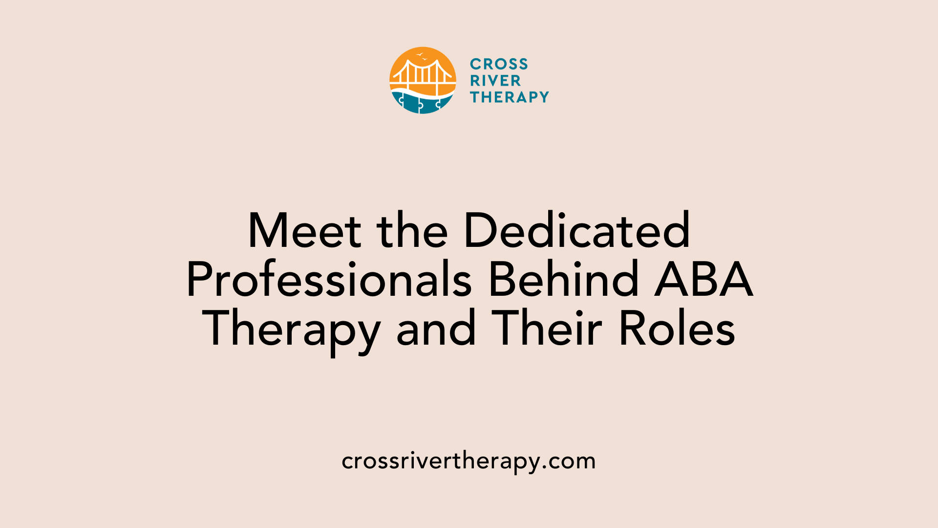 Meet the Dedicated Professionals Behind ABA Therapy and Their Roles