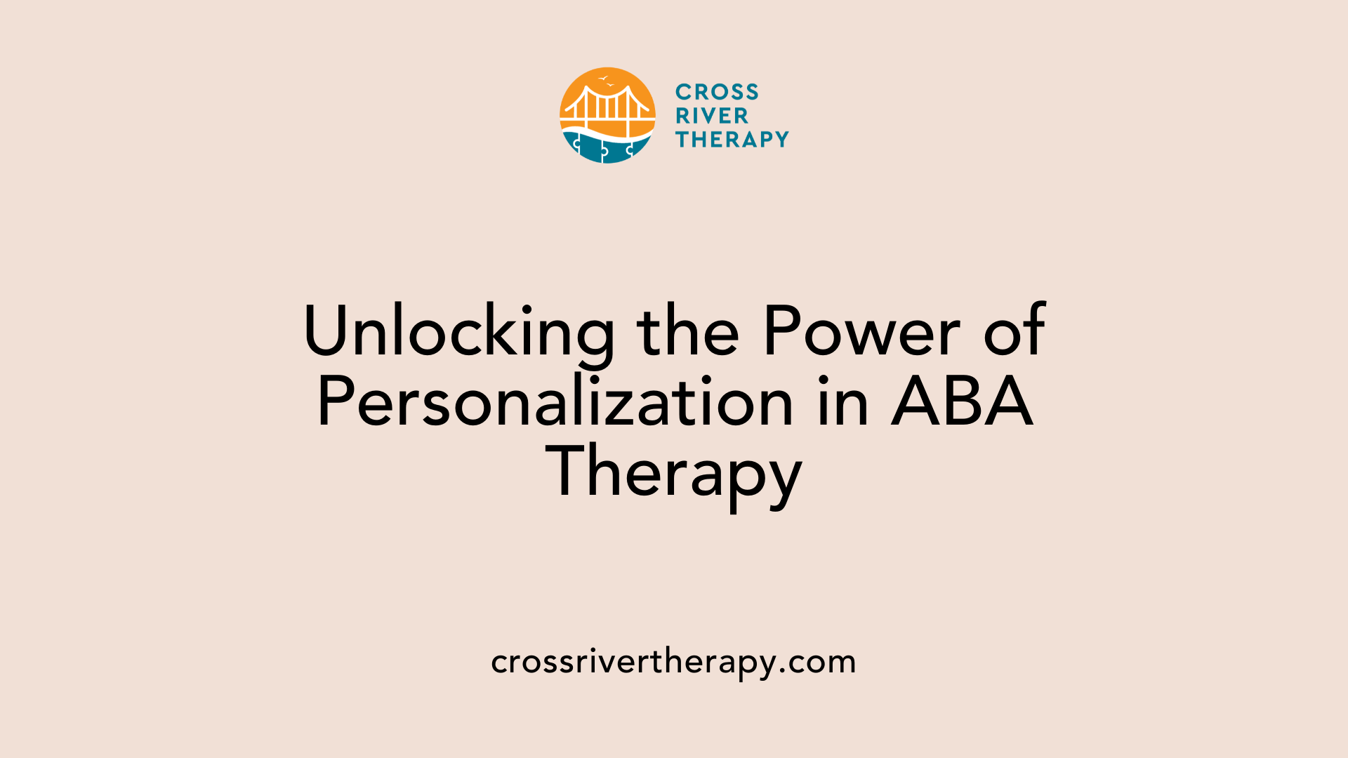 Unlocking the Power of Personalization in ABA Therapy