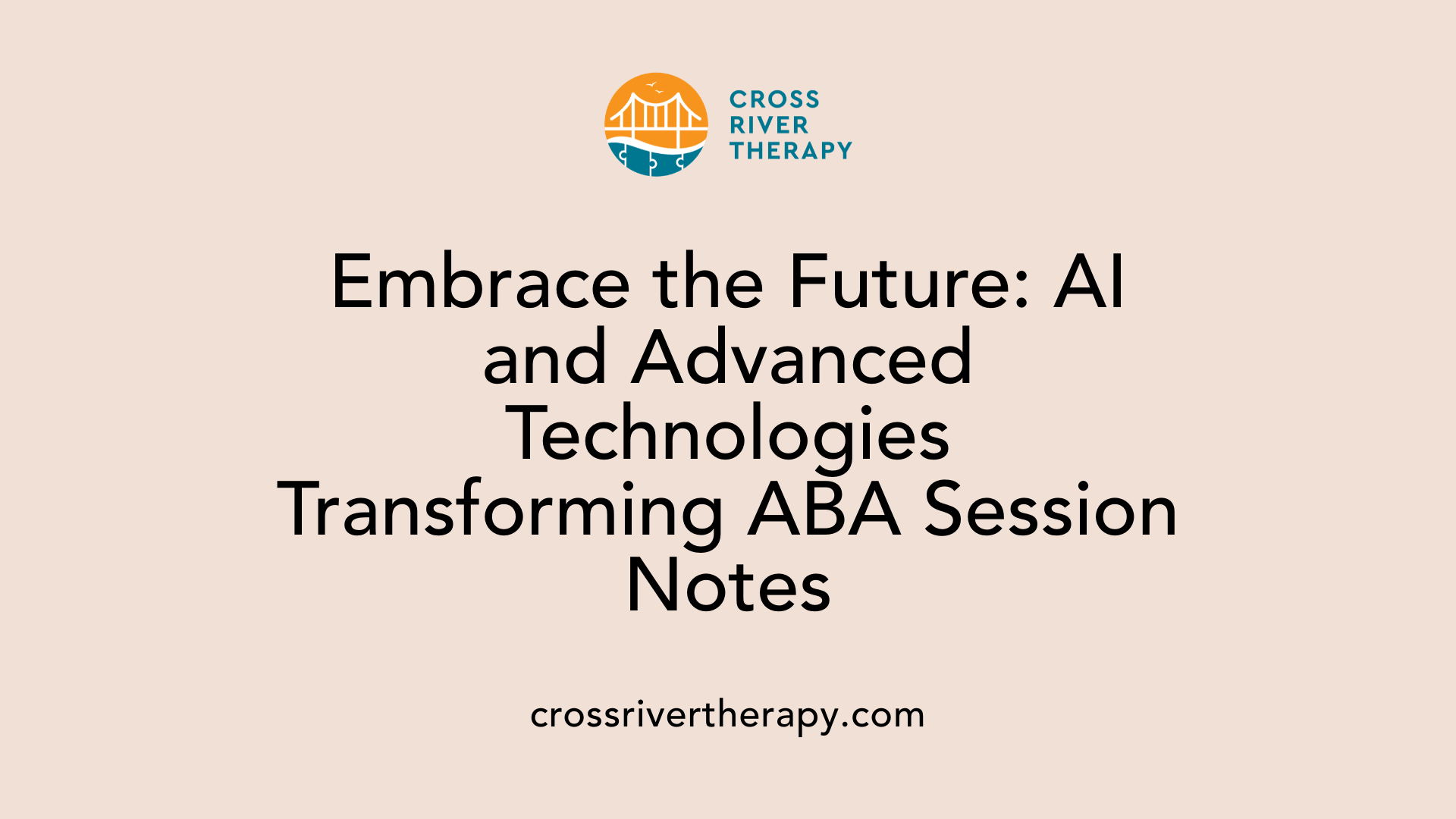 Embrace the Future: AI and Advanced Technologies Transforming ABA Session Notes