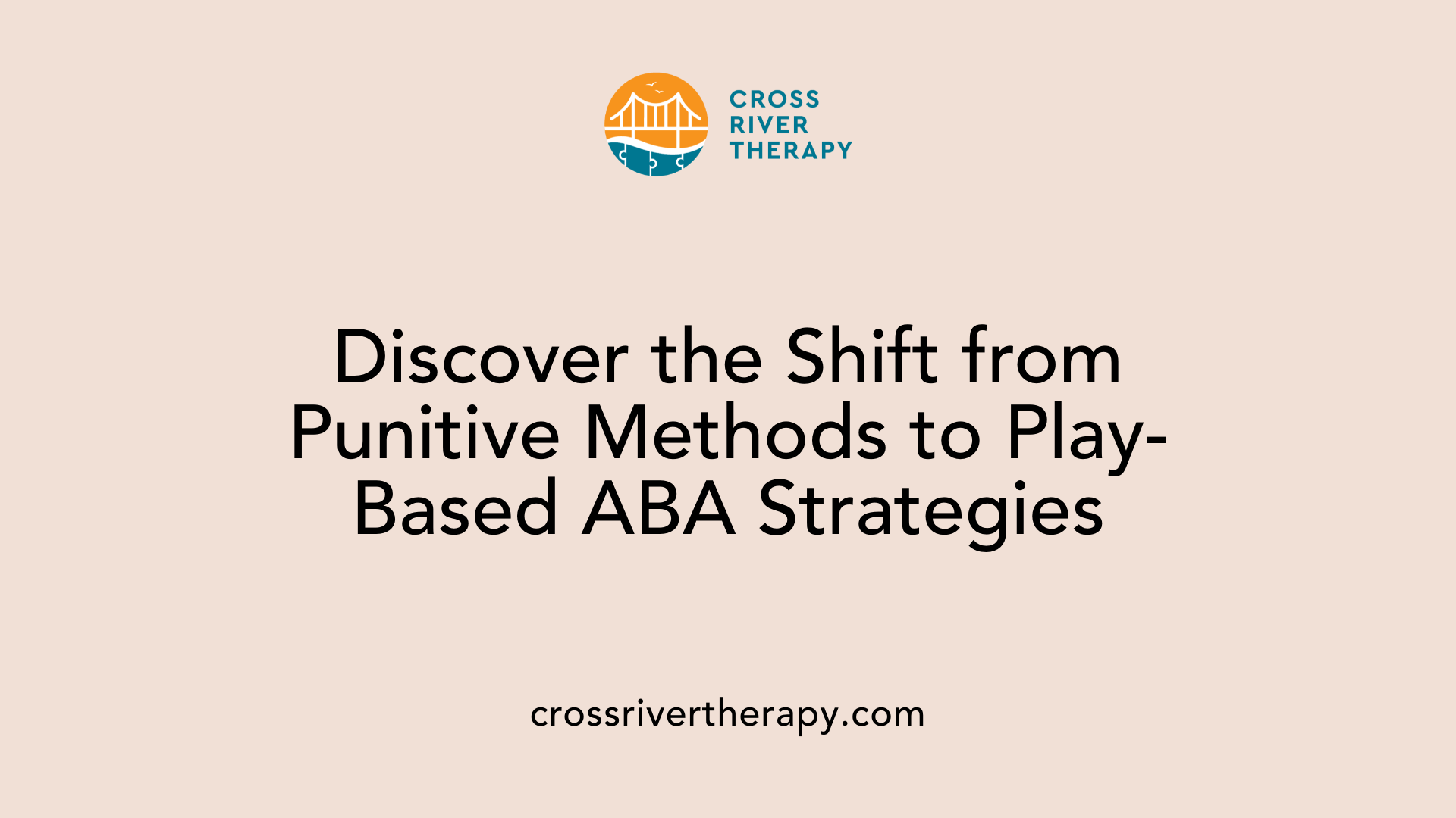 Discover the Shift from Punitive Methods to Play-Based ABA Strategies
