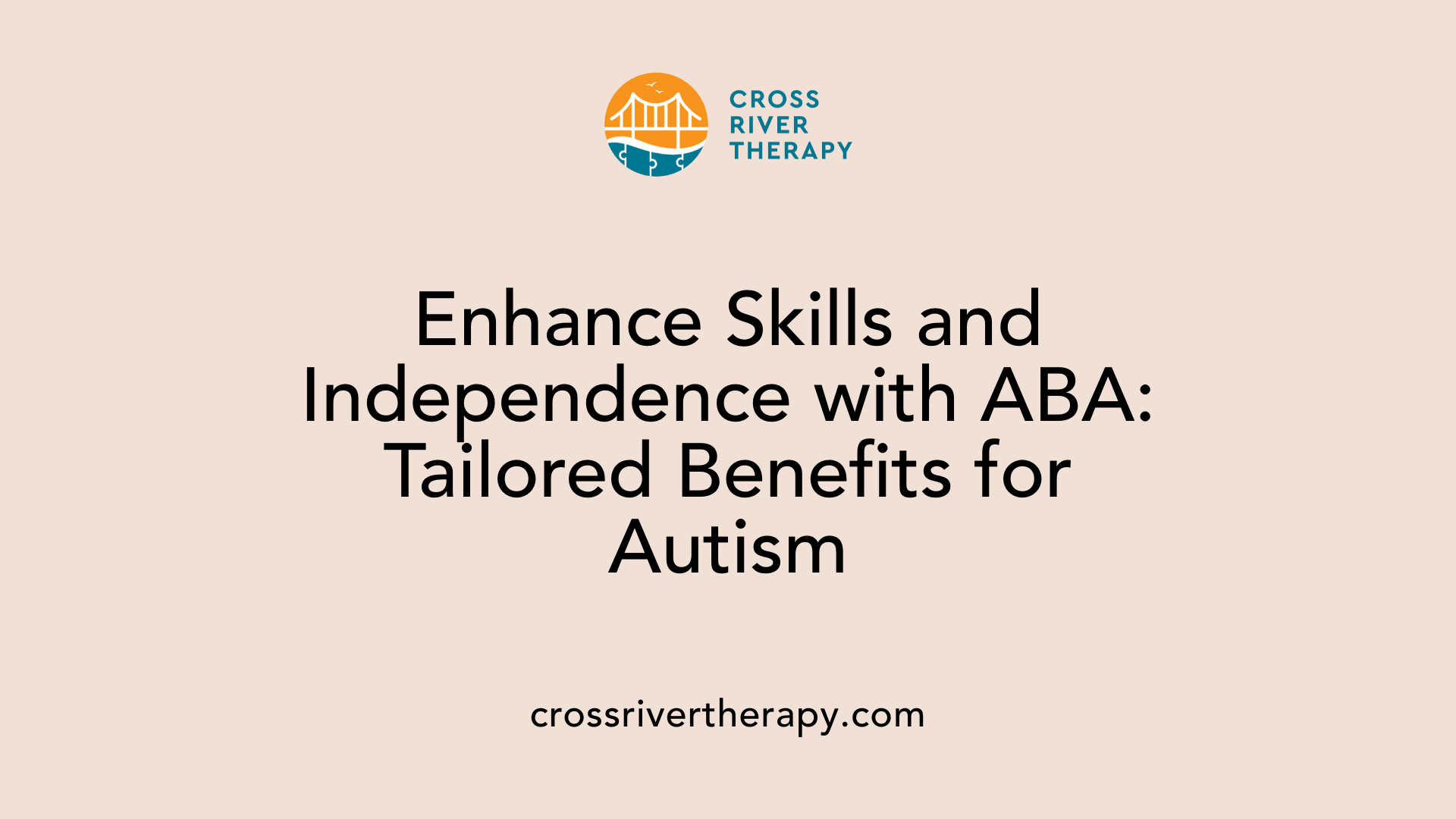 Enhance Skills and Independence with ABA: Tailored Benefits for Autism