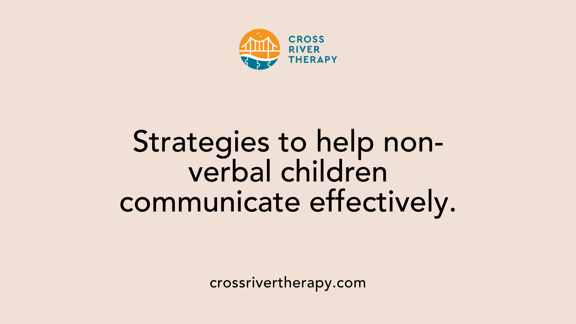Strategies to help non-verbal children communicate effectively.
