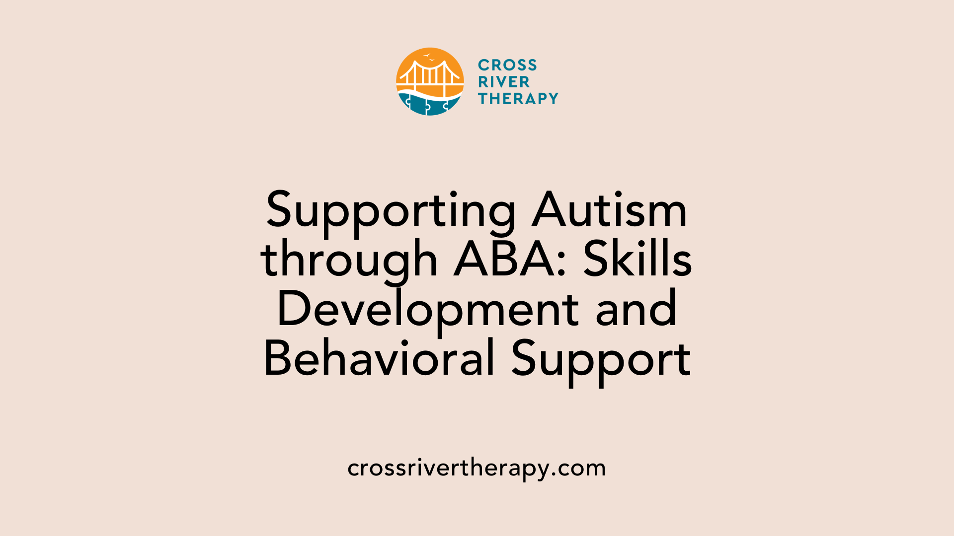 Supporting Autism through ABA: Skills Development and Behavioral Support
