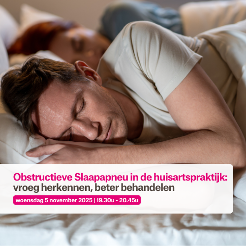Webinar 'Obstructieve Slaapapneu in de huisartspraktijk'