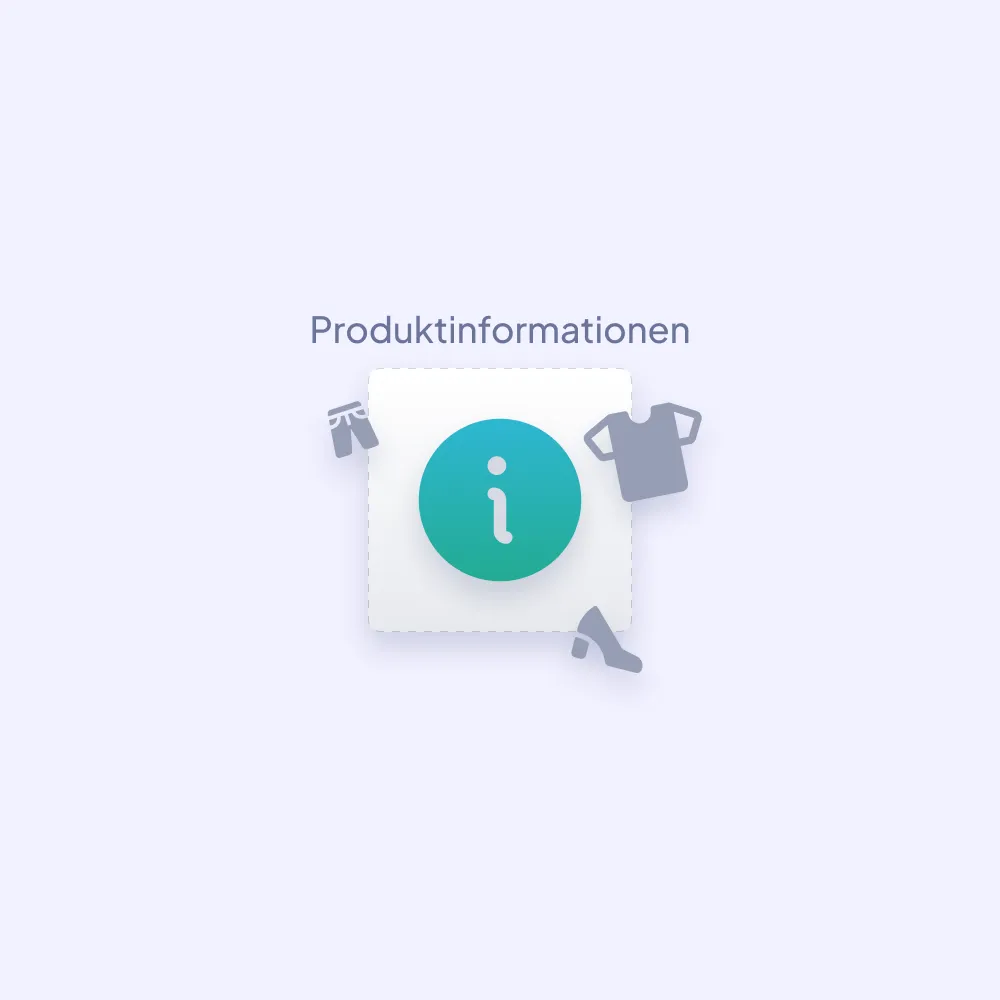Grüner Informationsbutton auf weißem Quadrat mit Silhouetten von Hose, T-Shirt und Schuhen, darüber der Text ‚Produktinformationen‘.