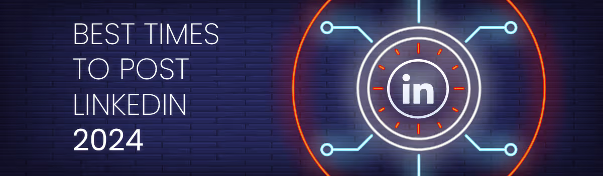 Best times to post on LinkedIn