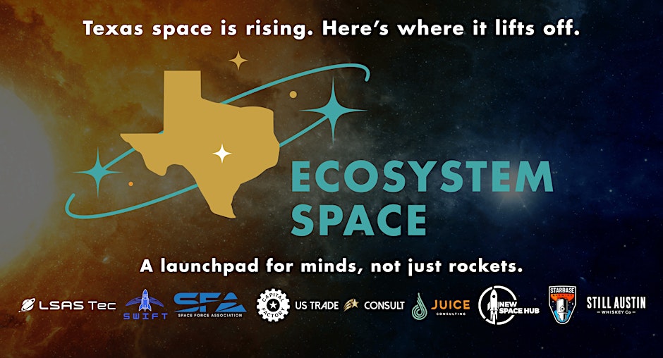 Image promoting Texas space industry with text 'Texas space is rising. Here’s where it lifts off.' A map of Texas with stars, swirling lines, and logos such as LSAS Tec and SPACE Force Association against a cosmic background. Caption reads 'A launchpad for minds, not just rockets.'