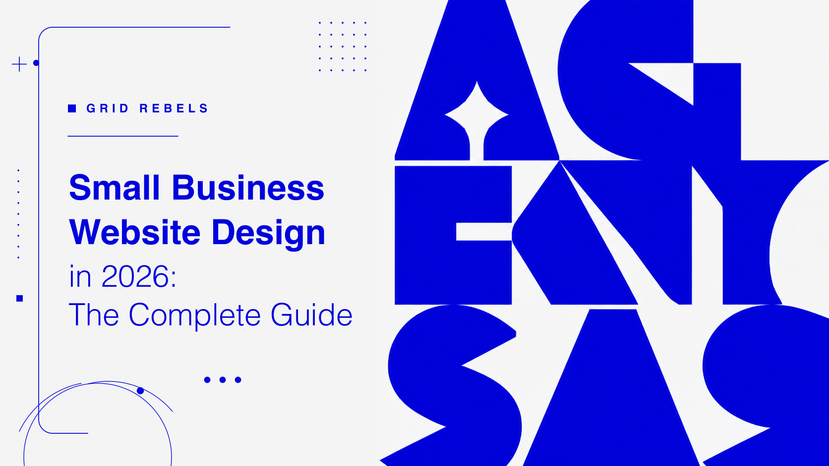 Small Business Website Design in 2026: The Complete Guide
