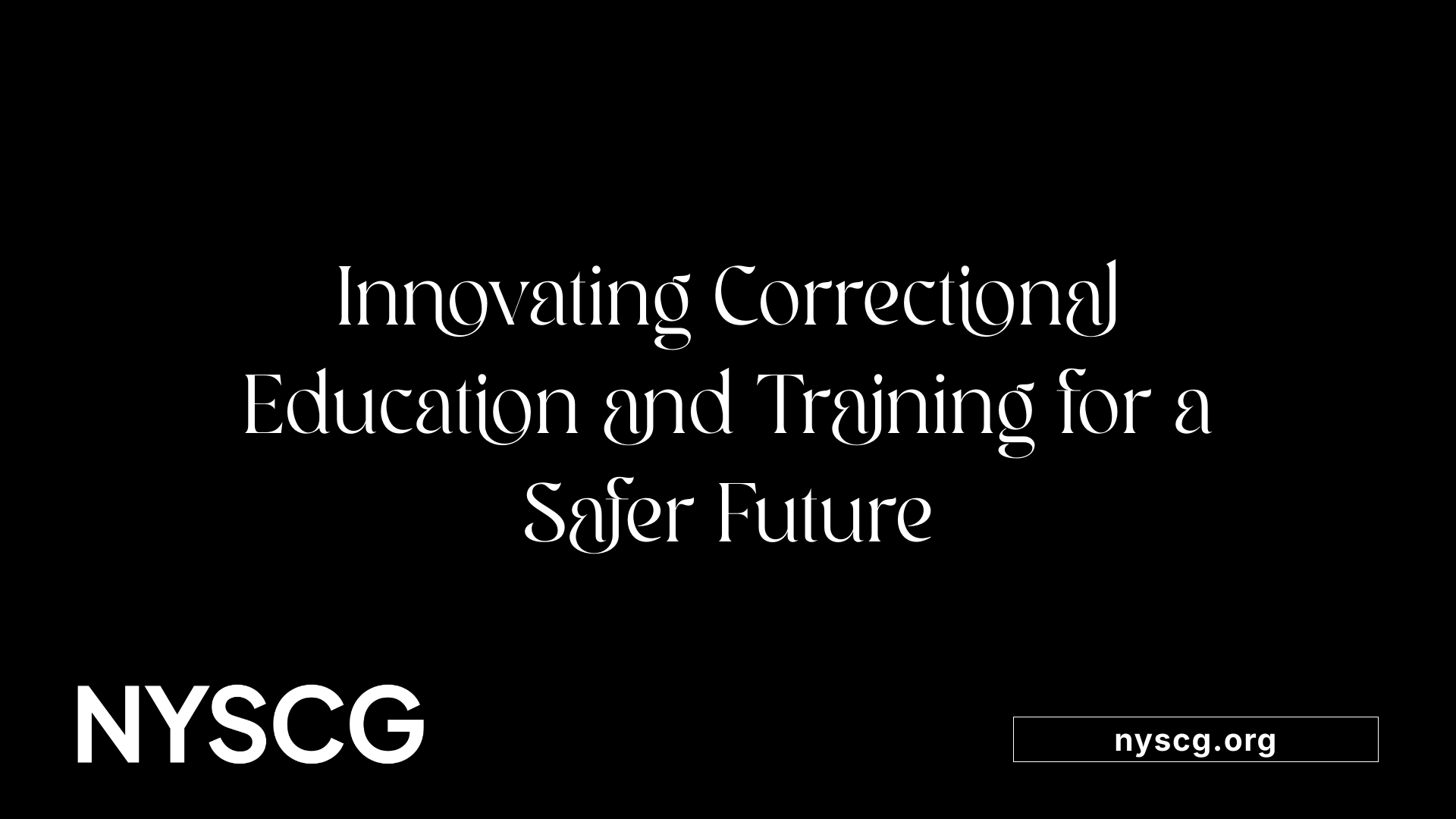 Innovating Correctional Education and Training for a Safer Future
