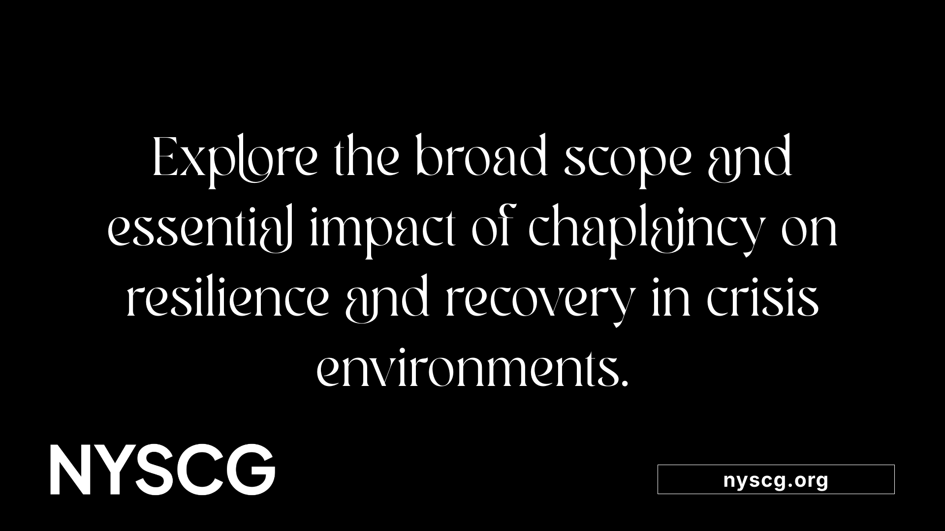 Explore the broad scope and essential impact of chaplaincy on resilience and recovery in crisis environments.