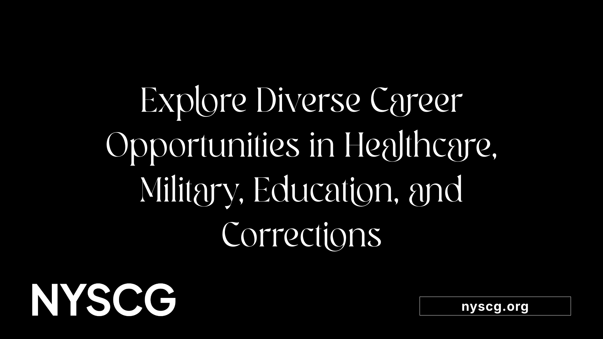 Explore Diverse Career Opportunities in Healthcare, Military, Education, and Corrections