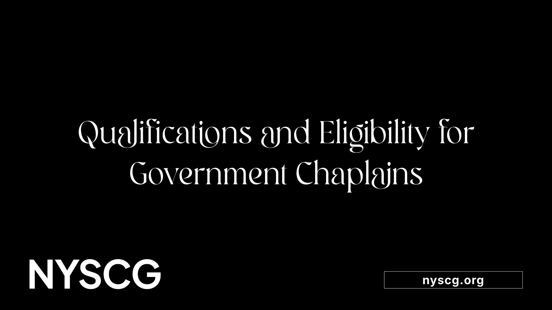 Qualifications and Eligibility for Government Chaplains