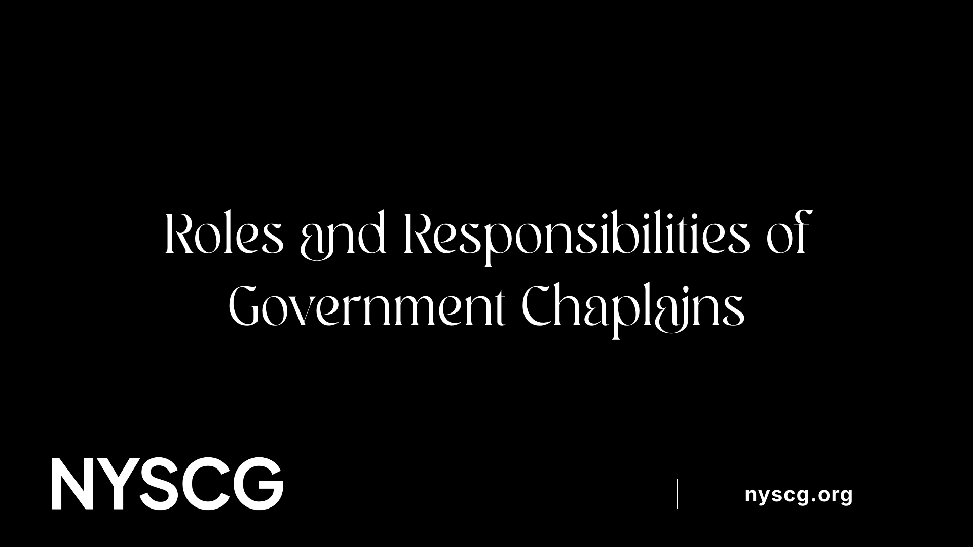 Roles and Responsibilities of Government Chaplains