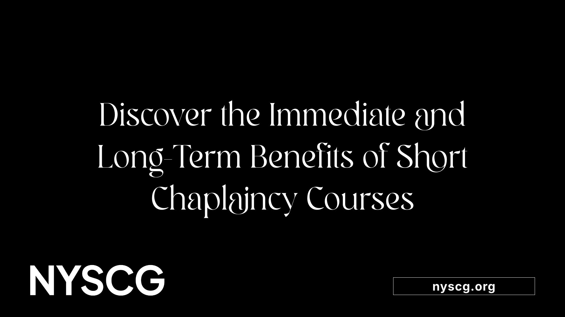 Discover the Immediate and Long-Term Benefits of Short Chaplaincy Courses