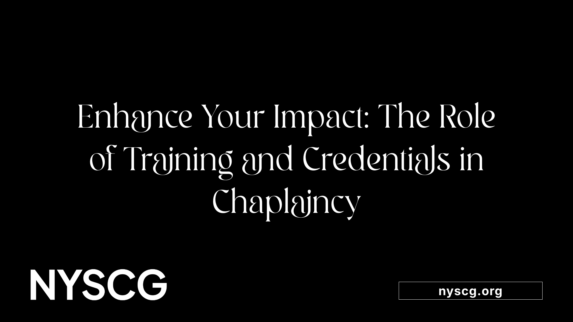 Enhance Your Impact: The Role of Training and Credentials in Chaplaincy