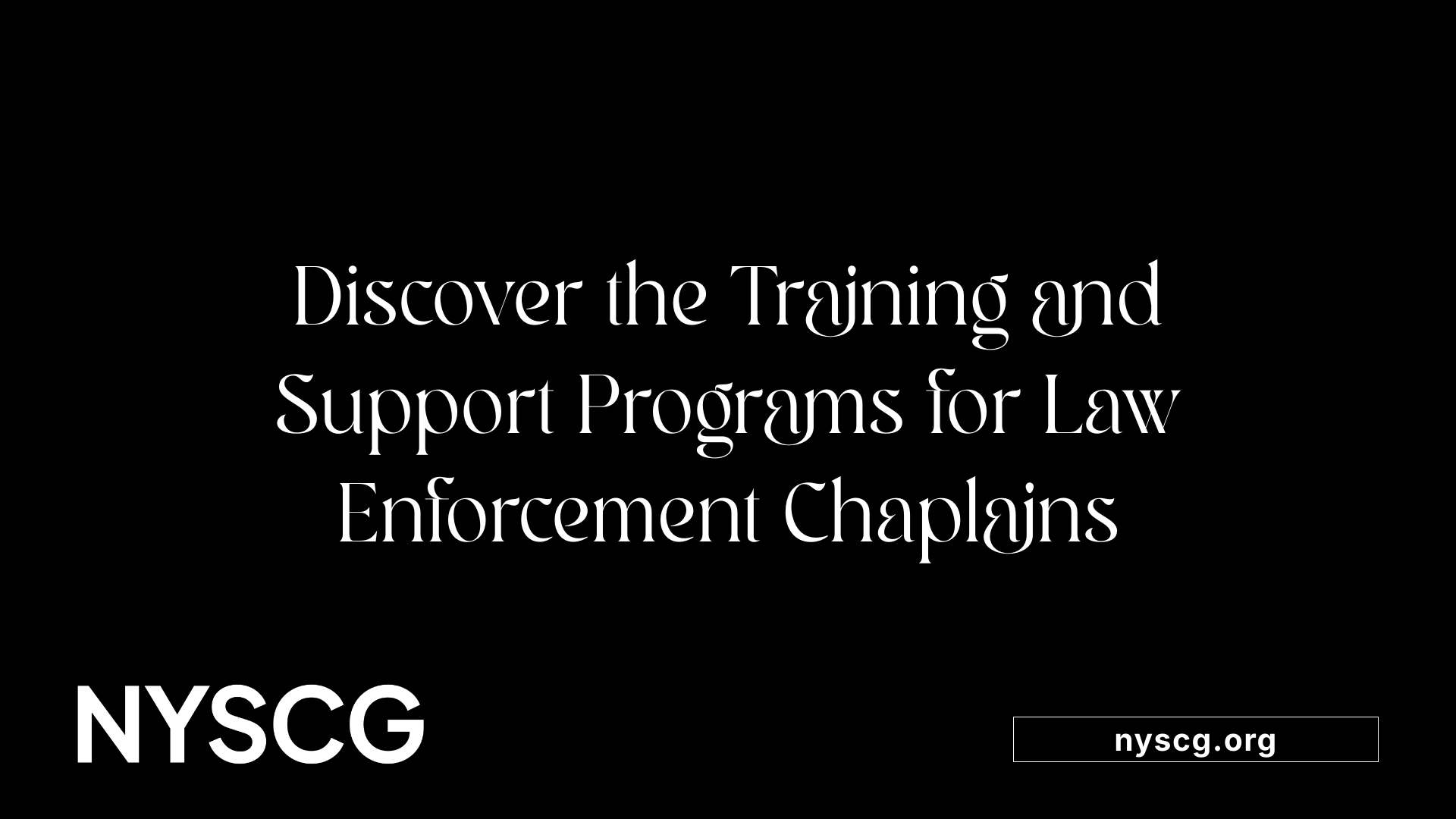 Discover the Training and Support Programs for Law Enforcement Chaplains