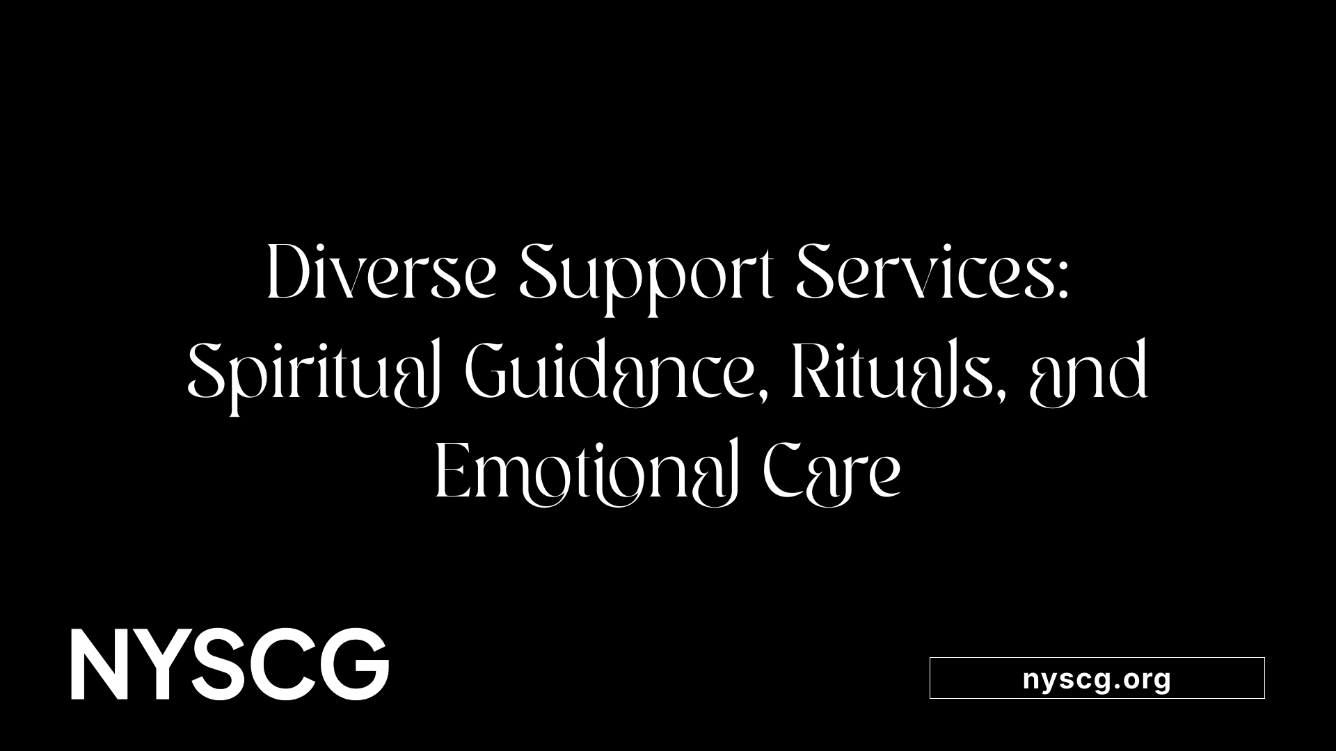 Diverse Support Services: Spiritual Guidance, Rituals, and Emotional Care