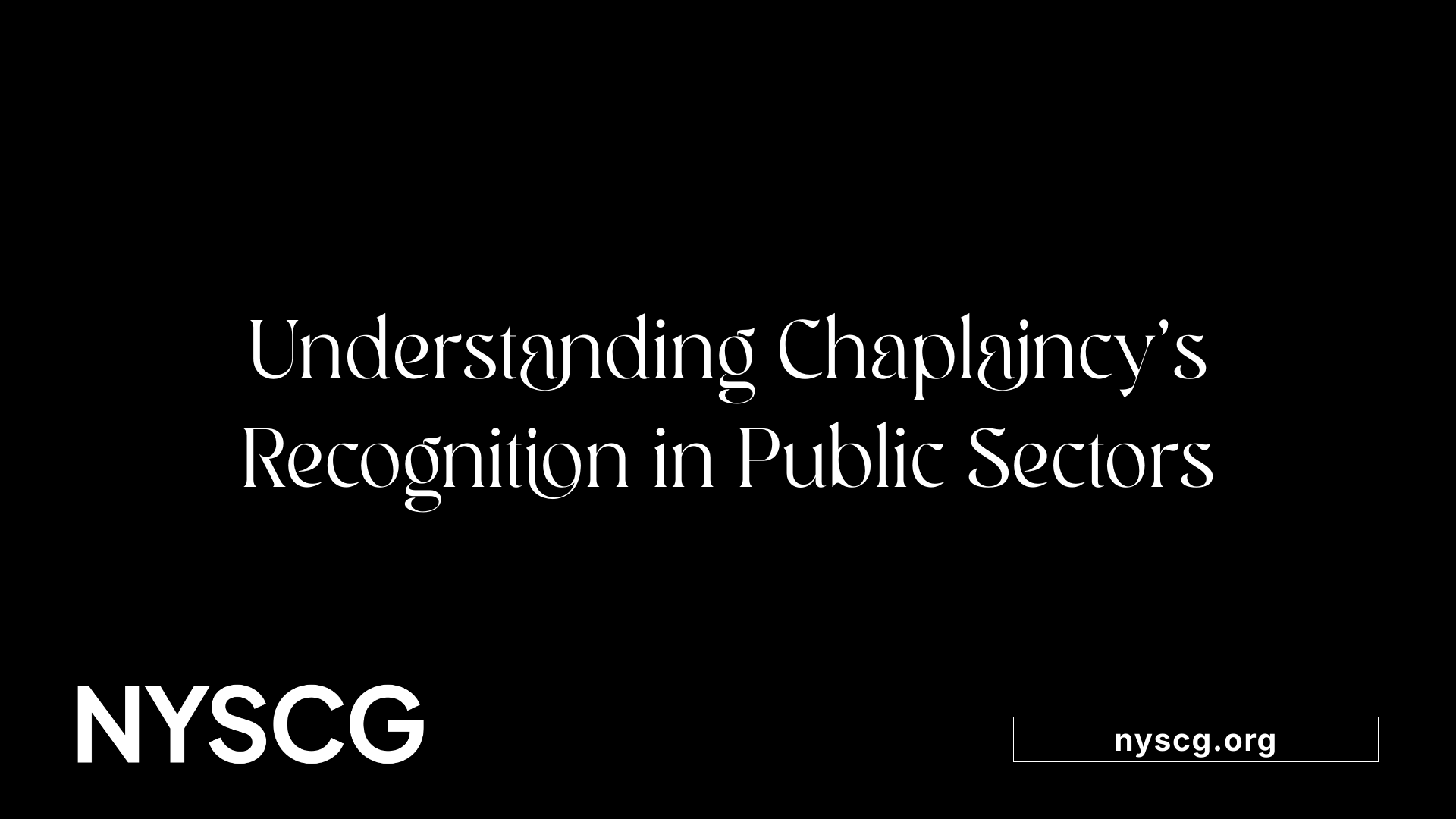 Understanding Chaplaincy's Recognition in Public Sectors