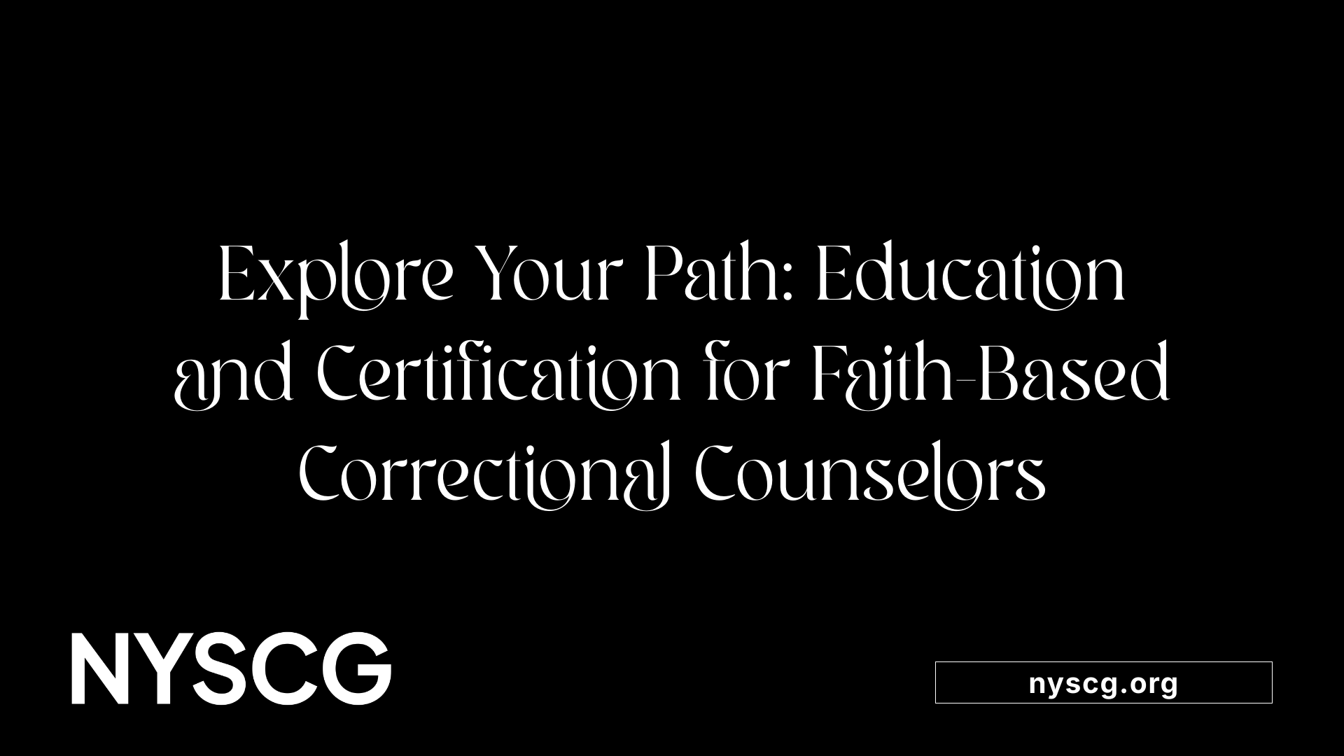 Explore Your Path: Education and Certification for Faith-Based Correctional Counselors