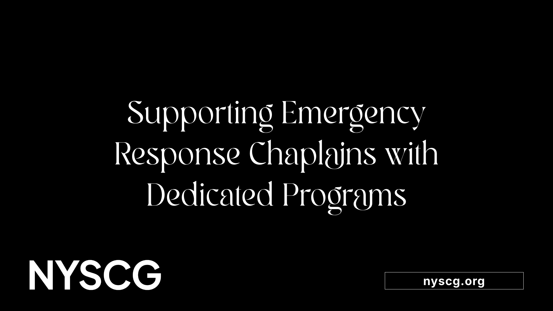 Supporting Emergency Response Chaplains with Dedicated Programs