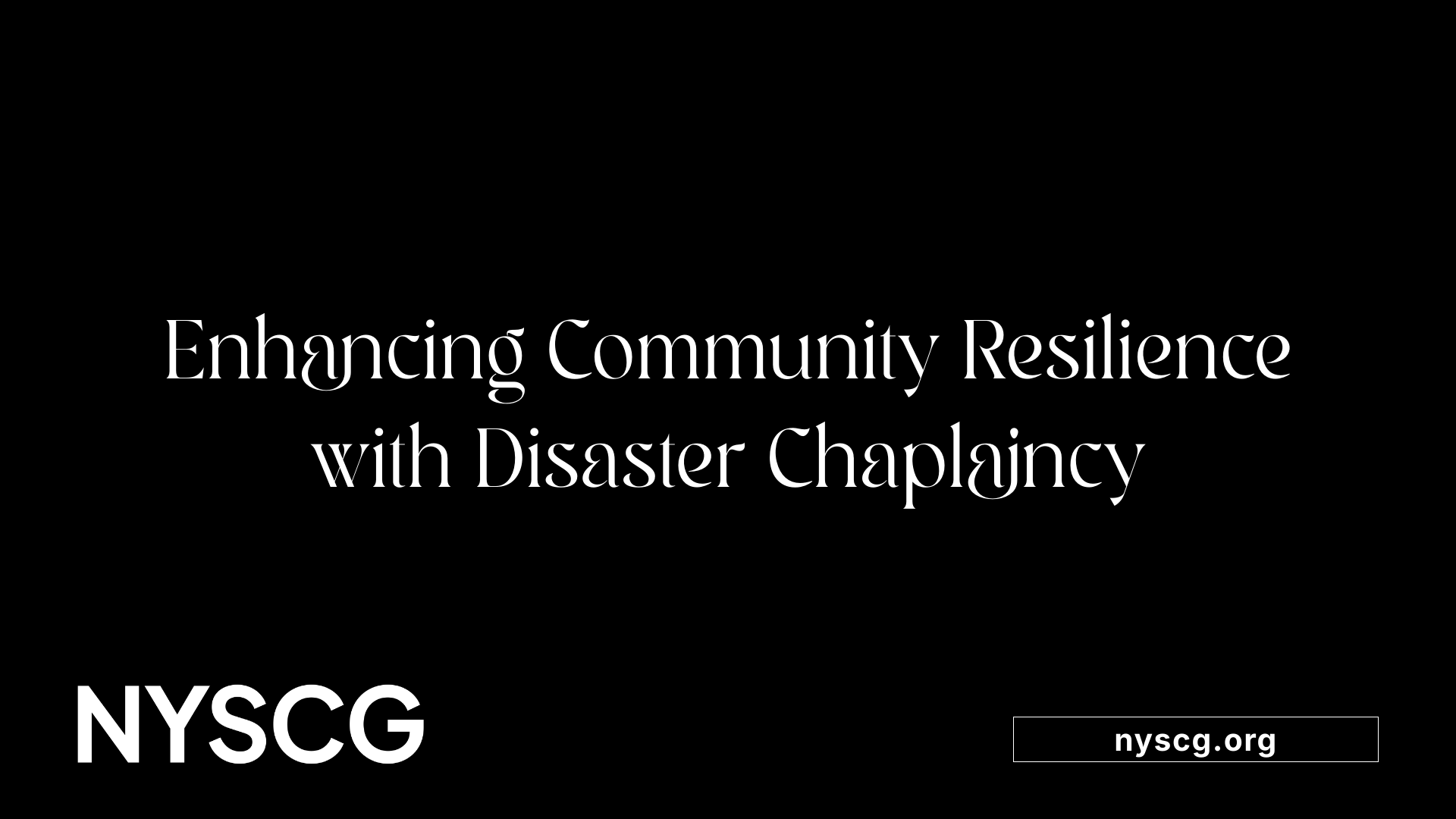 Enhancing Community Resilience with Disaster Chaplaincy