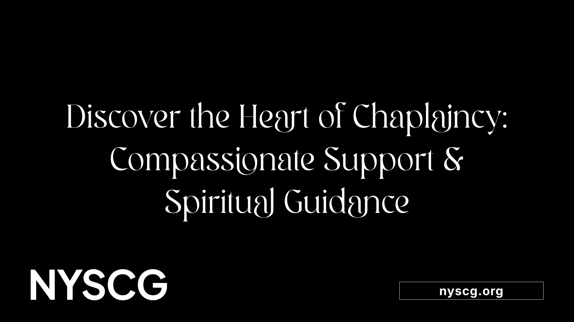 Discover the Heart of Chaplaincy: Compassionate Support &amp; Spiritual Guidance