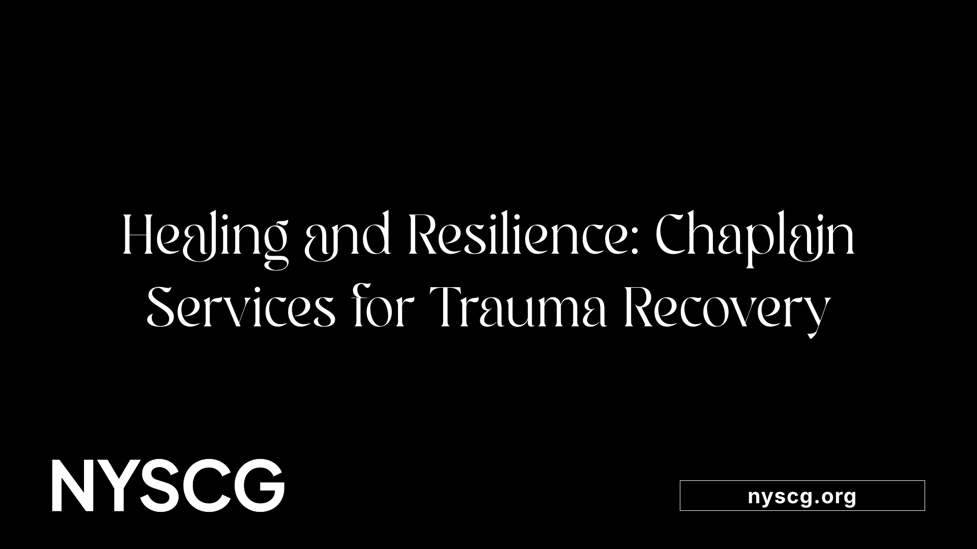 Healing and Resilience: Chaplain Services for Trauma Recovery