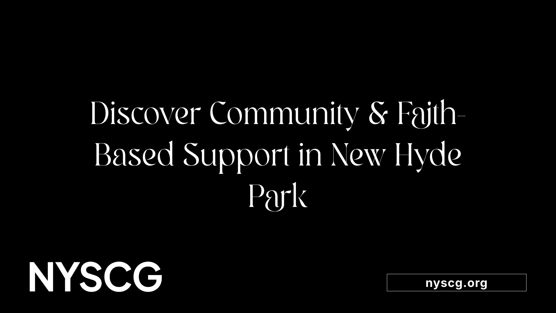 Discover Community &amp; Faith-Based Support in New Hyde Park